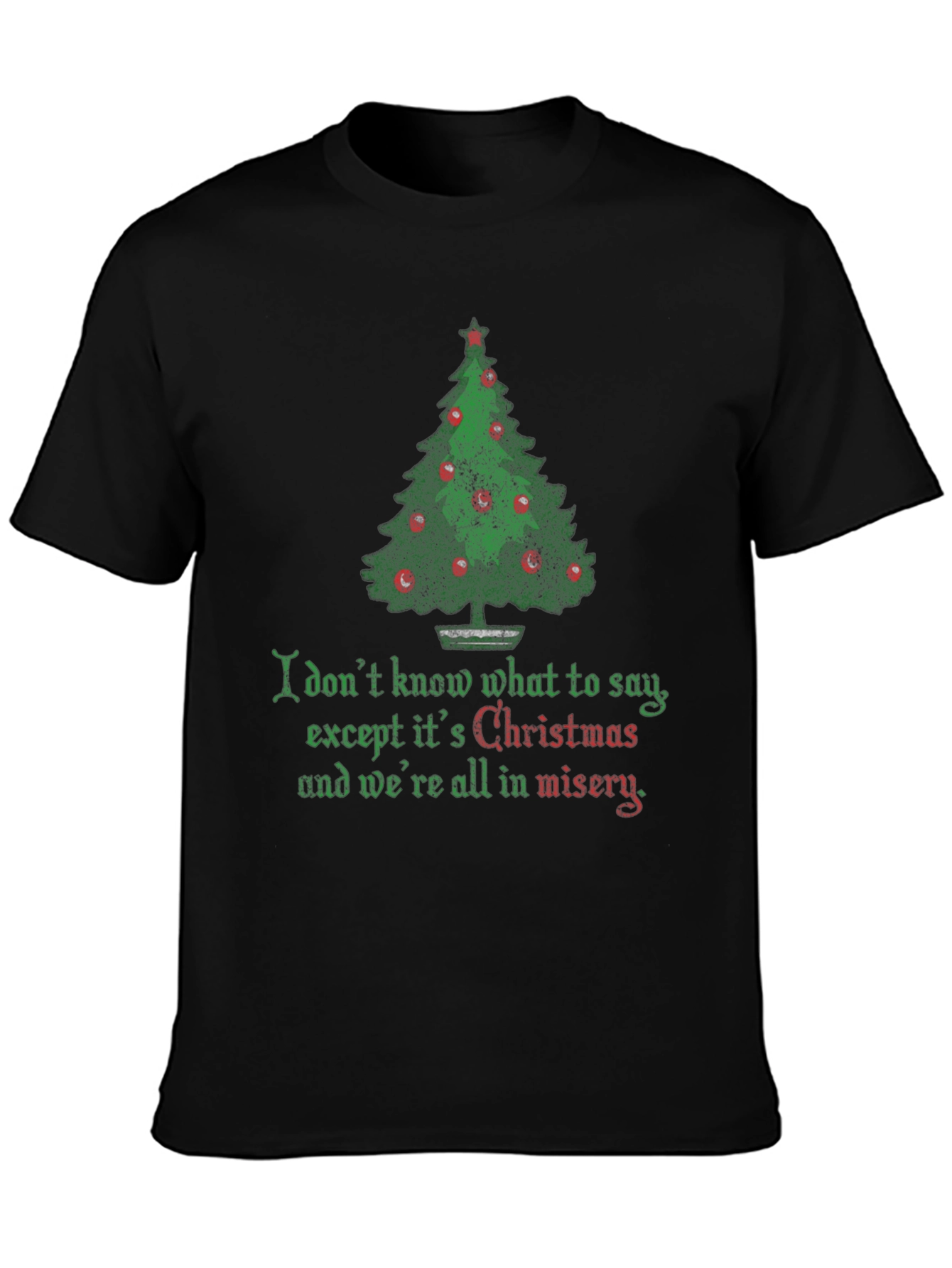 Christmas Misery T-Shirt - Funny Holiday Tee - 3
