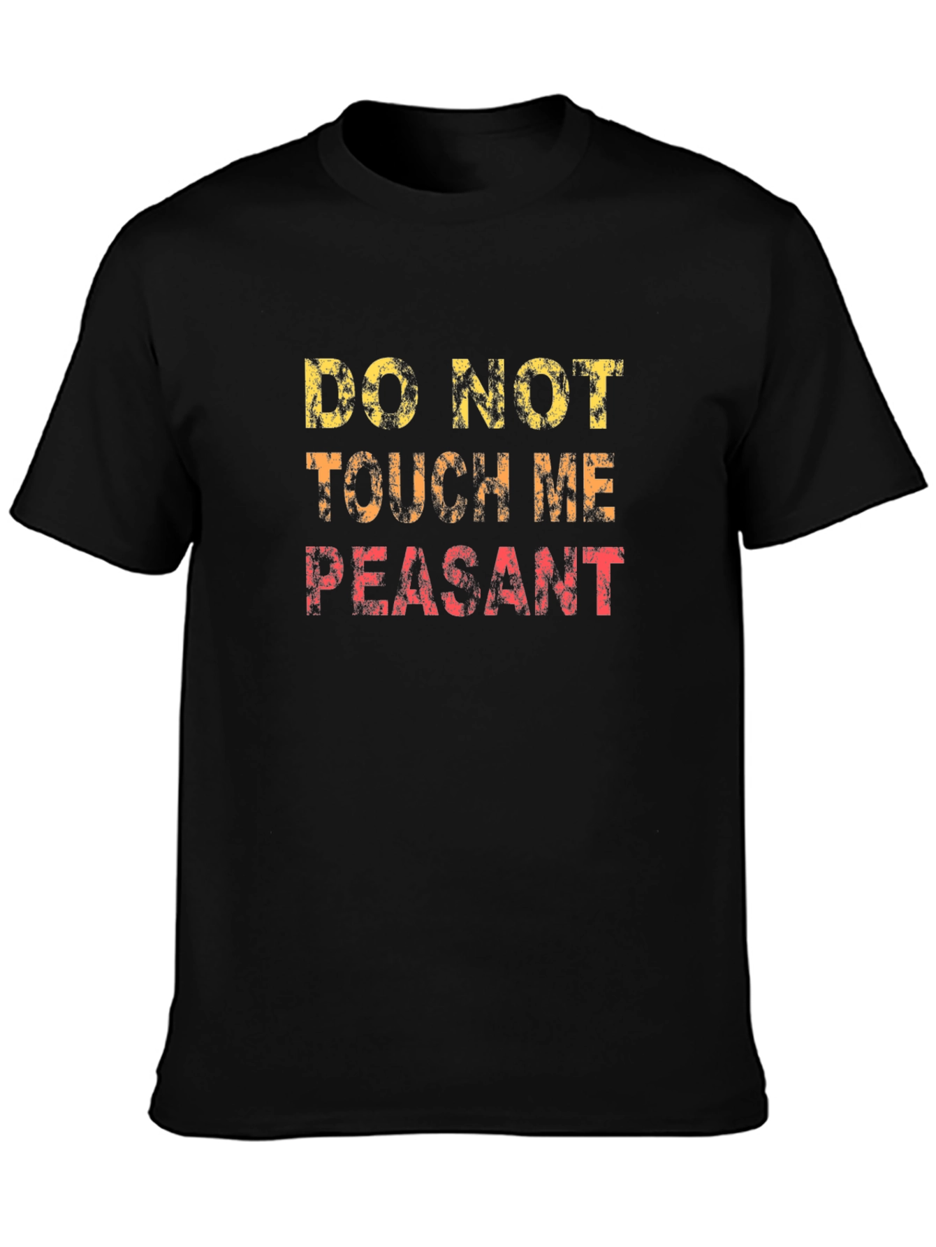 Black Do Not Touch Me Peasant Funny Graphic T-Shirt view 3