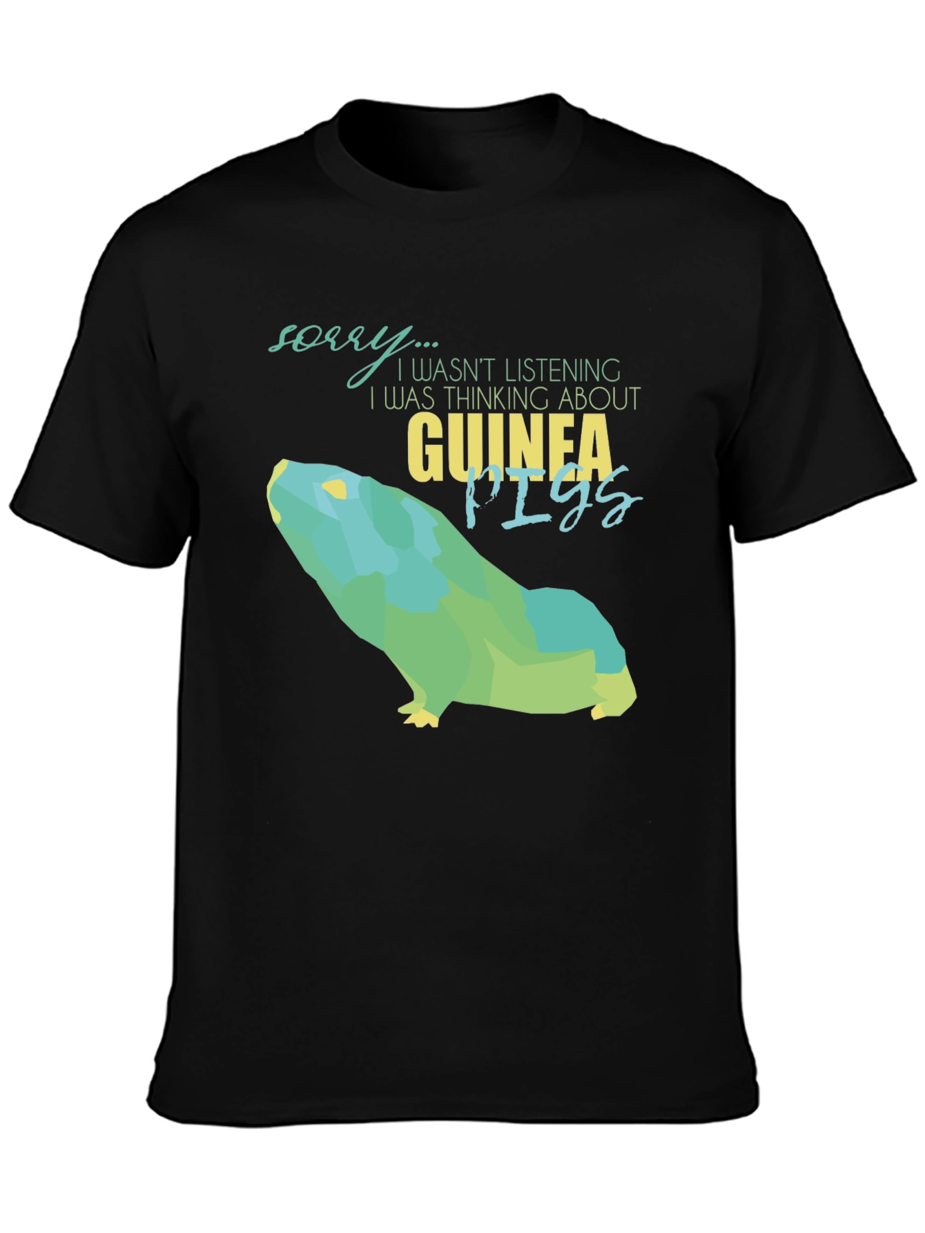 Black Guinea Pig Lover Graphic Tee - Sorry Not Listening T-Shirt view 3