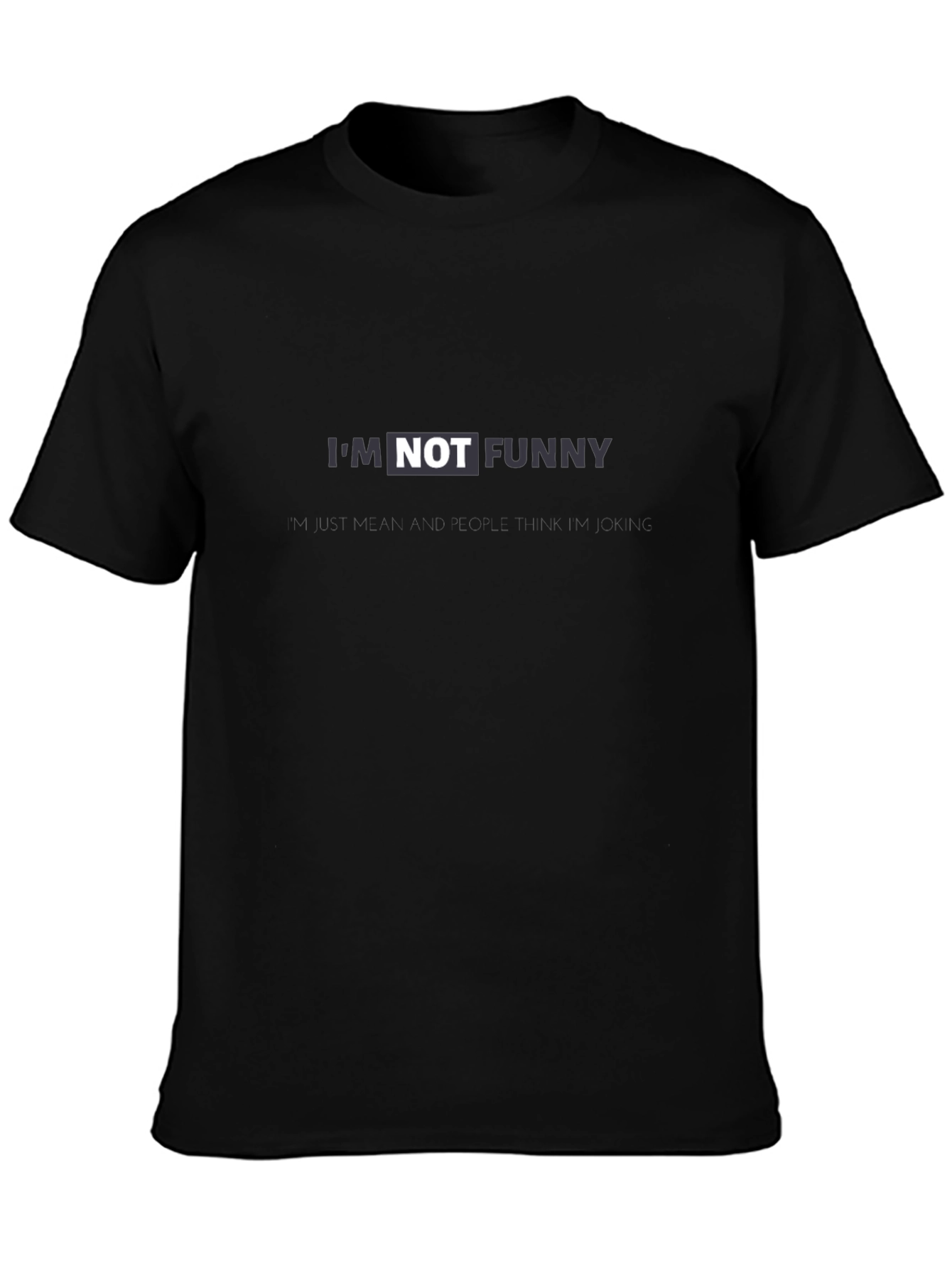 Black I'm Not Funny Black Graphic Tee view 3