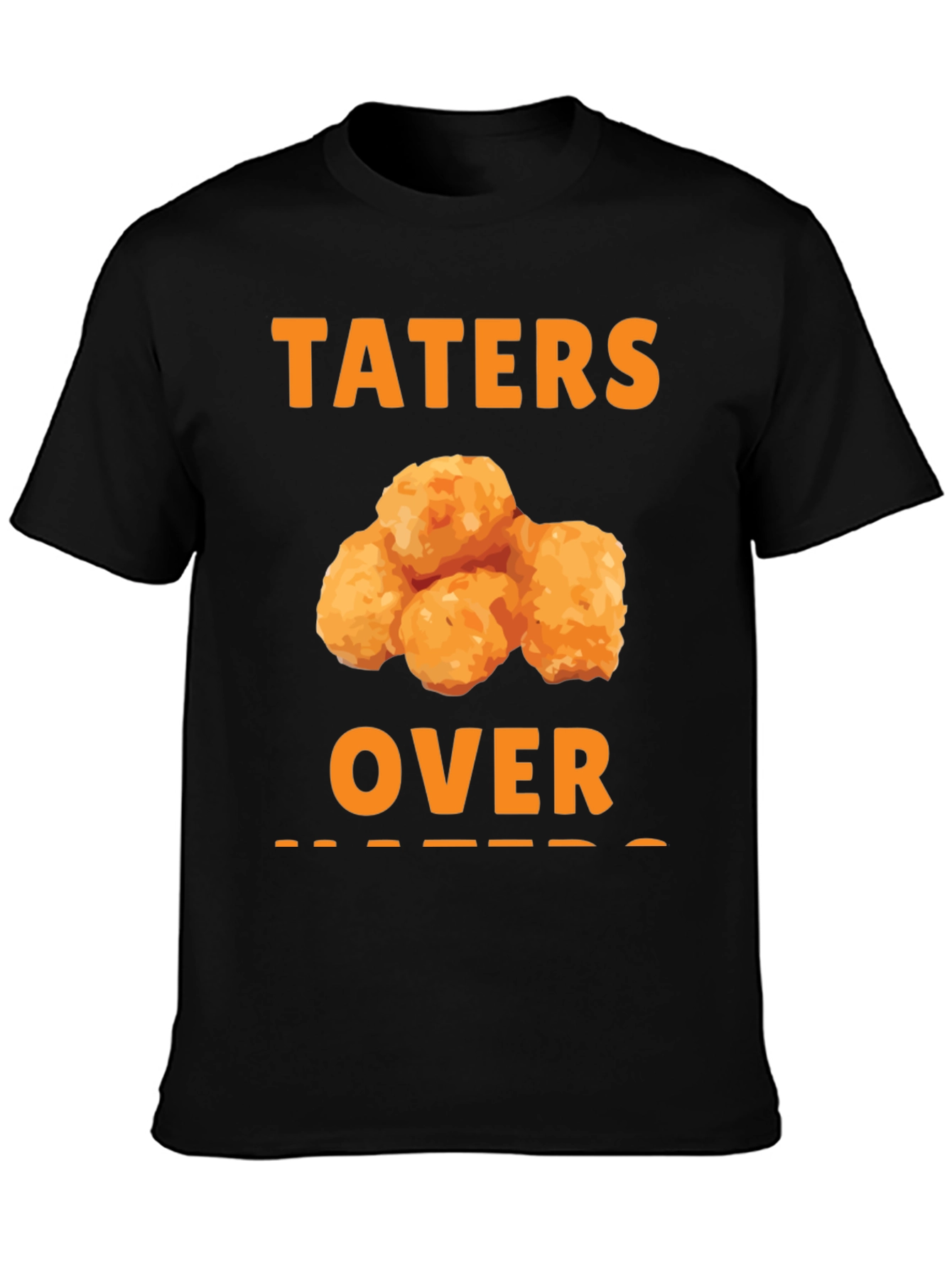 Black Taters Over Haters Funny T-Shirt view 3