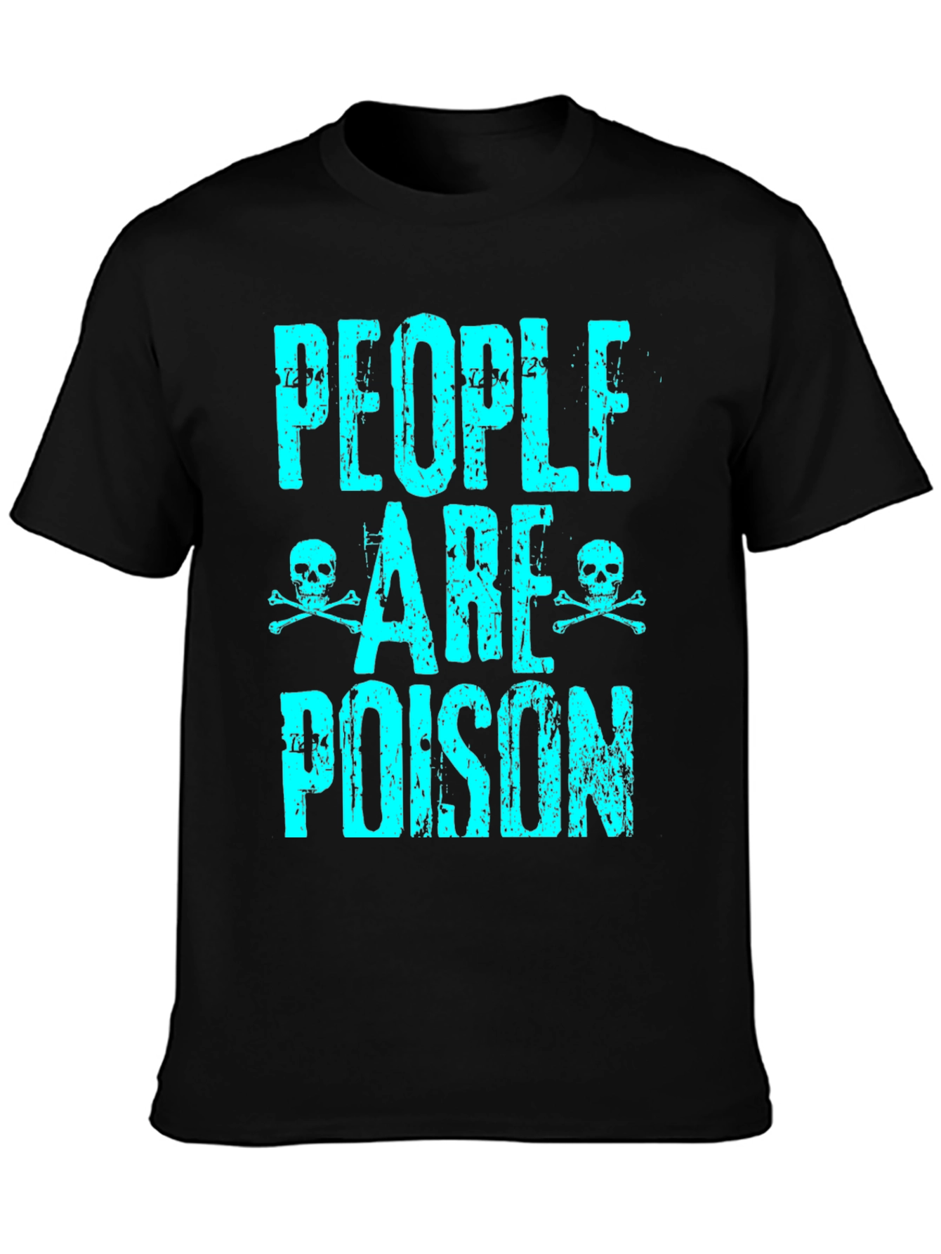 People are Poison Graphic T-Shirt - 3