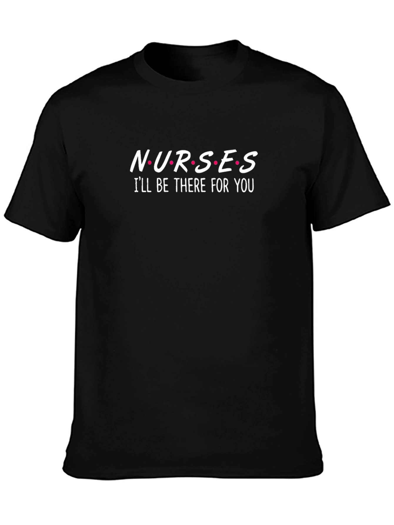 Black Nurses I'll Be There For You T-Shirt view 3