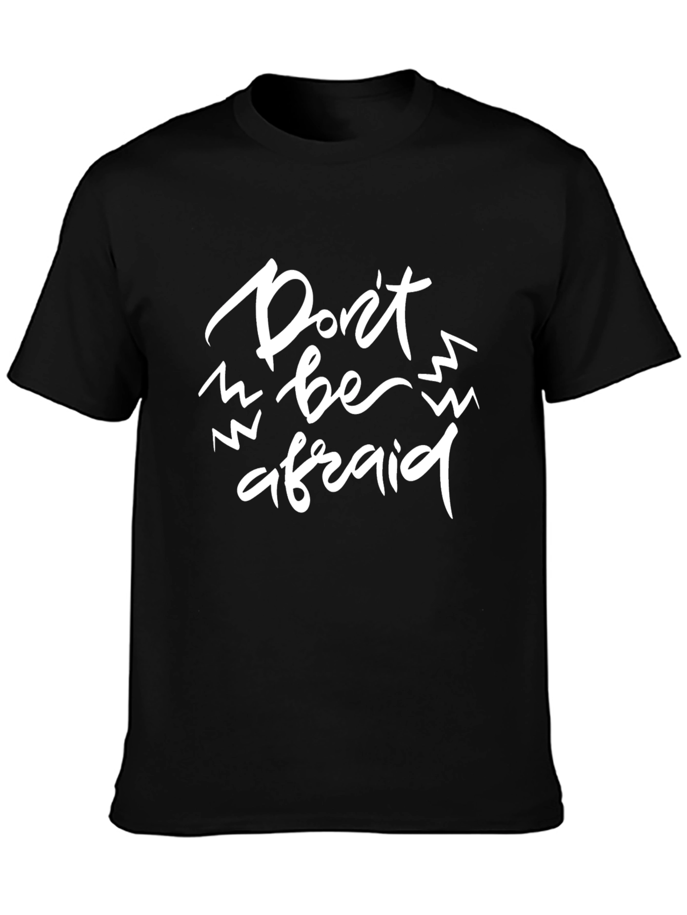 Black Don't be Afraid Graphic T-Shirt view 3