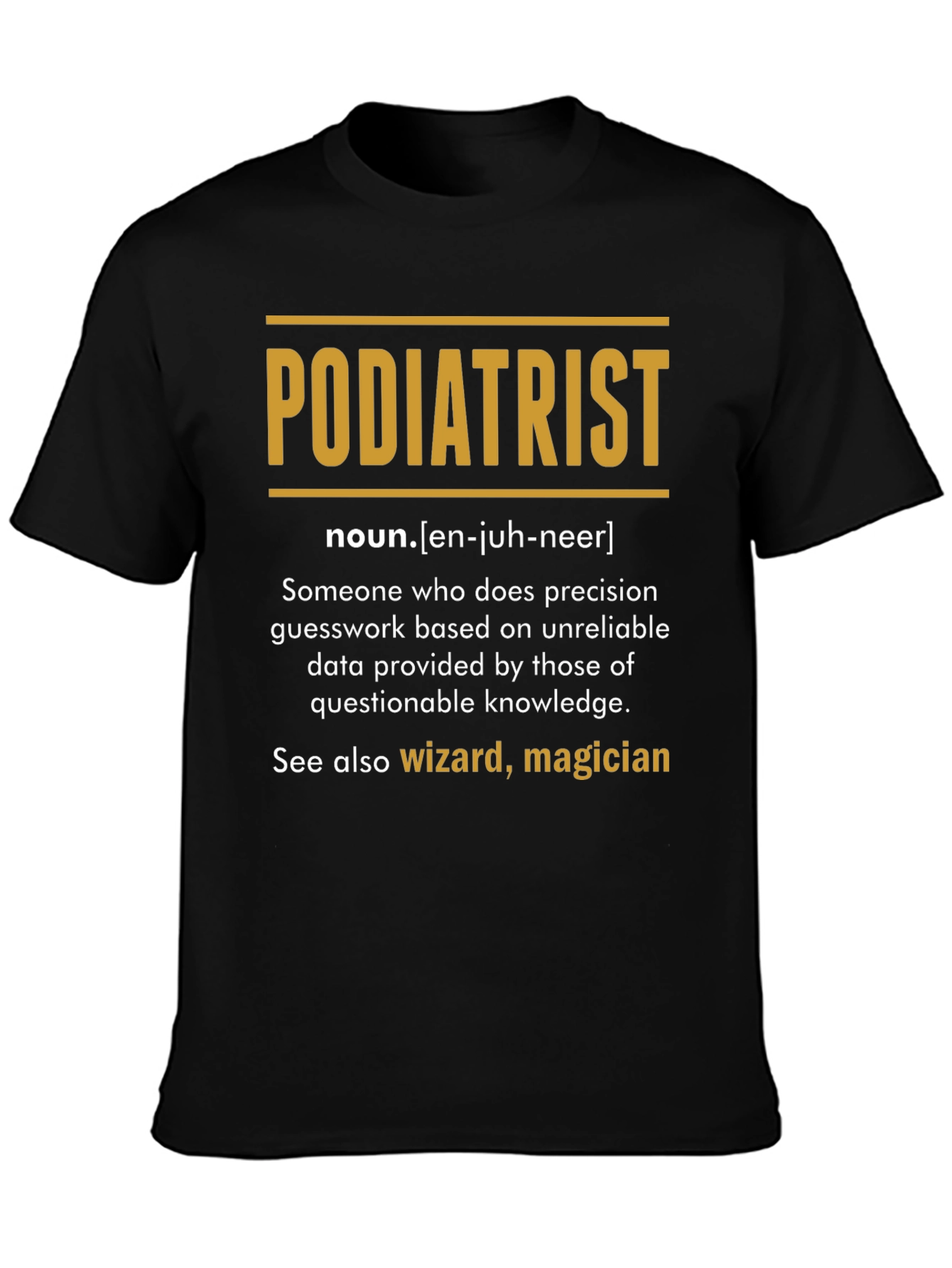 Black Funny Podiatrist Definition Black T-Shirt view 3