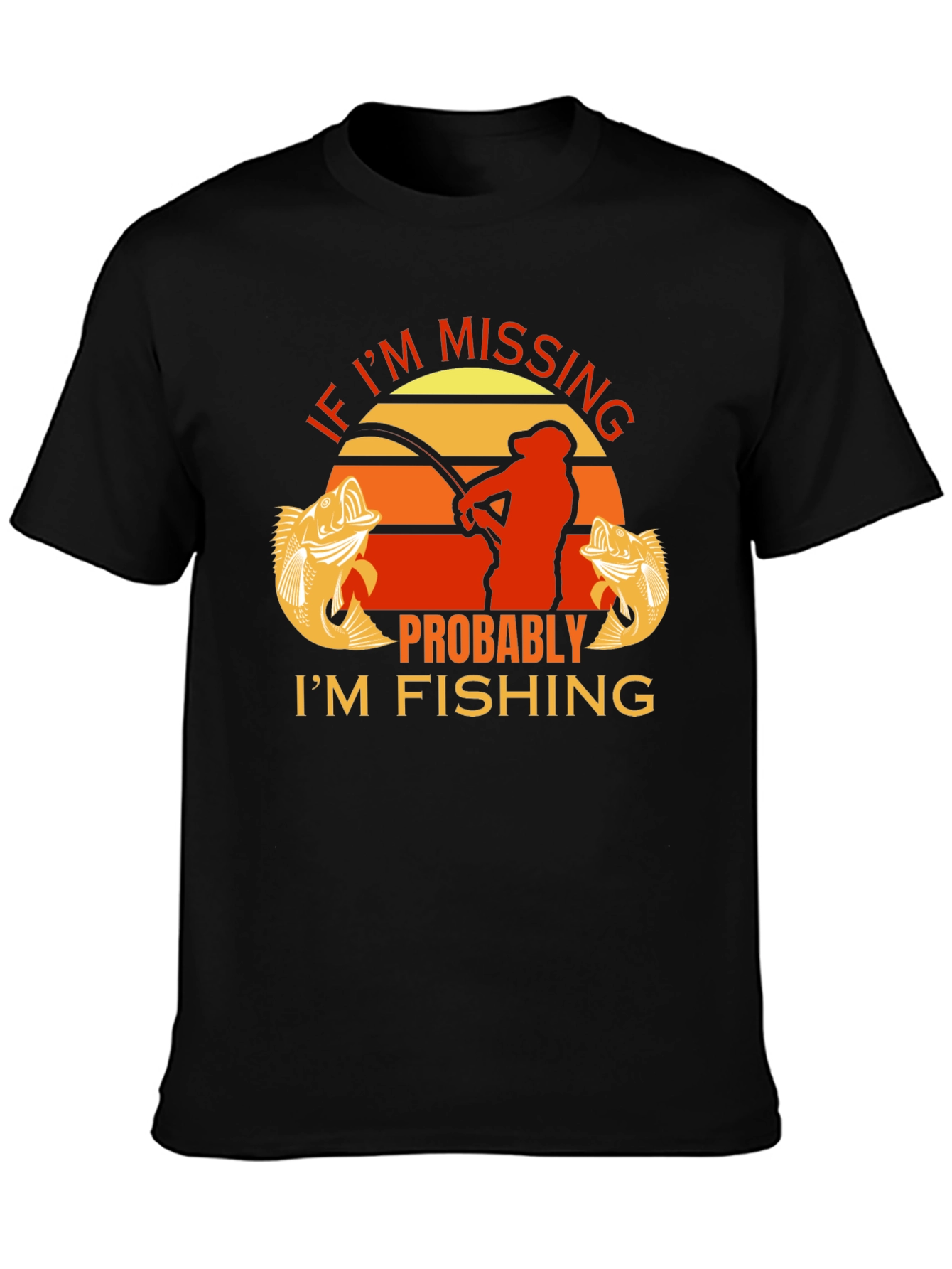 Black Funny Fishing T-Shirt - If I'm Missing, I'm Fishing view 3