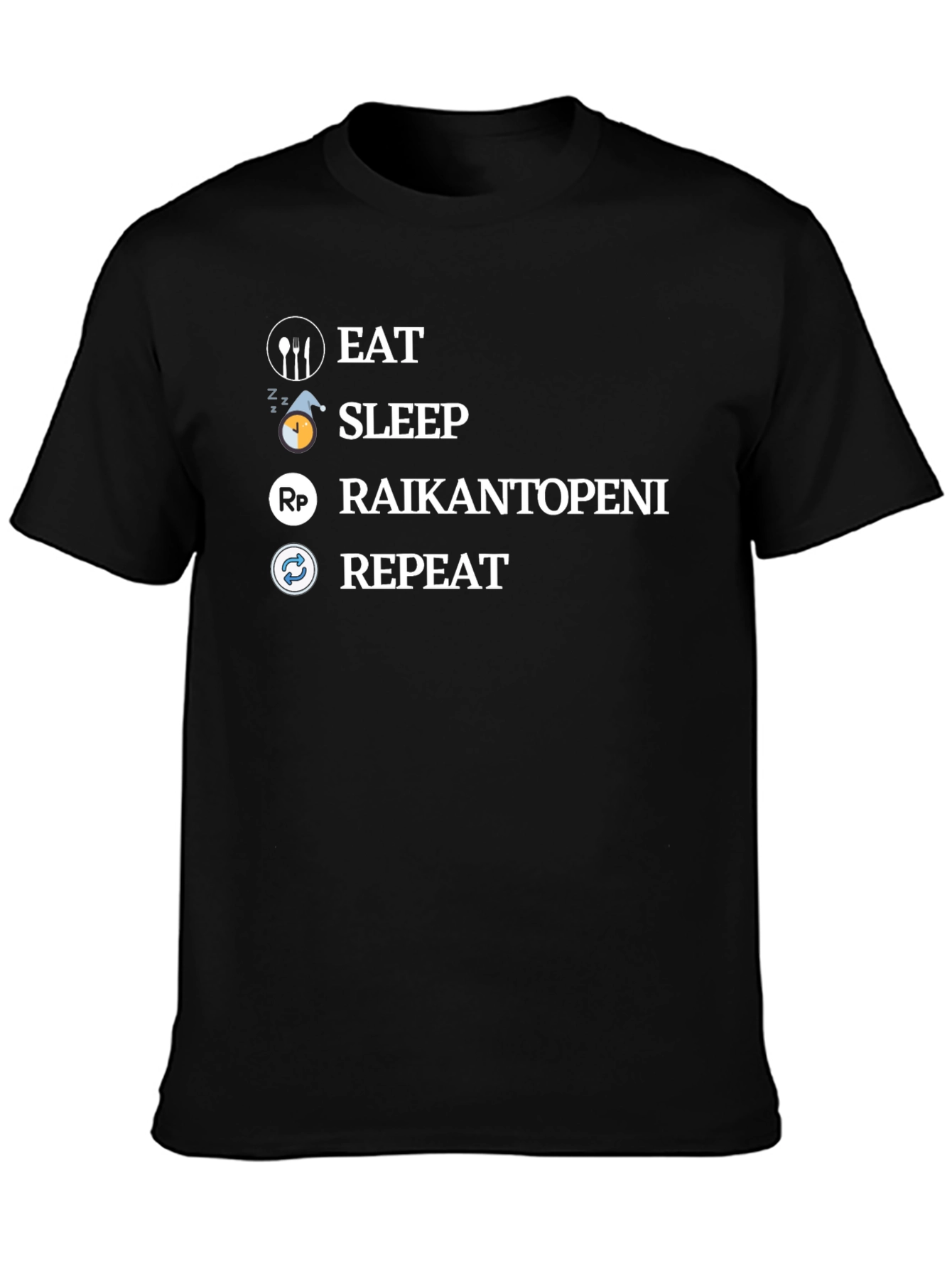 Black Eat Sleep Raikantopeni Repeat Black T-Shirt view 3