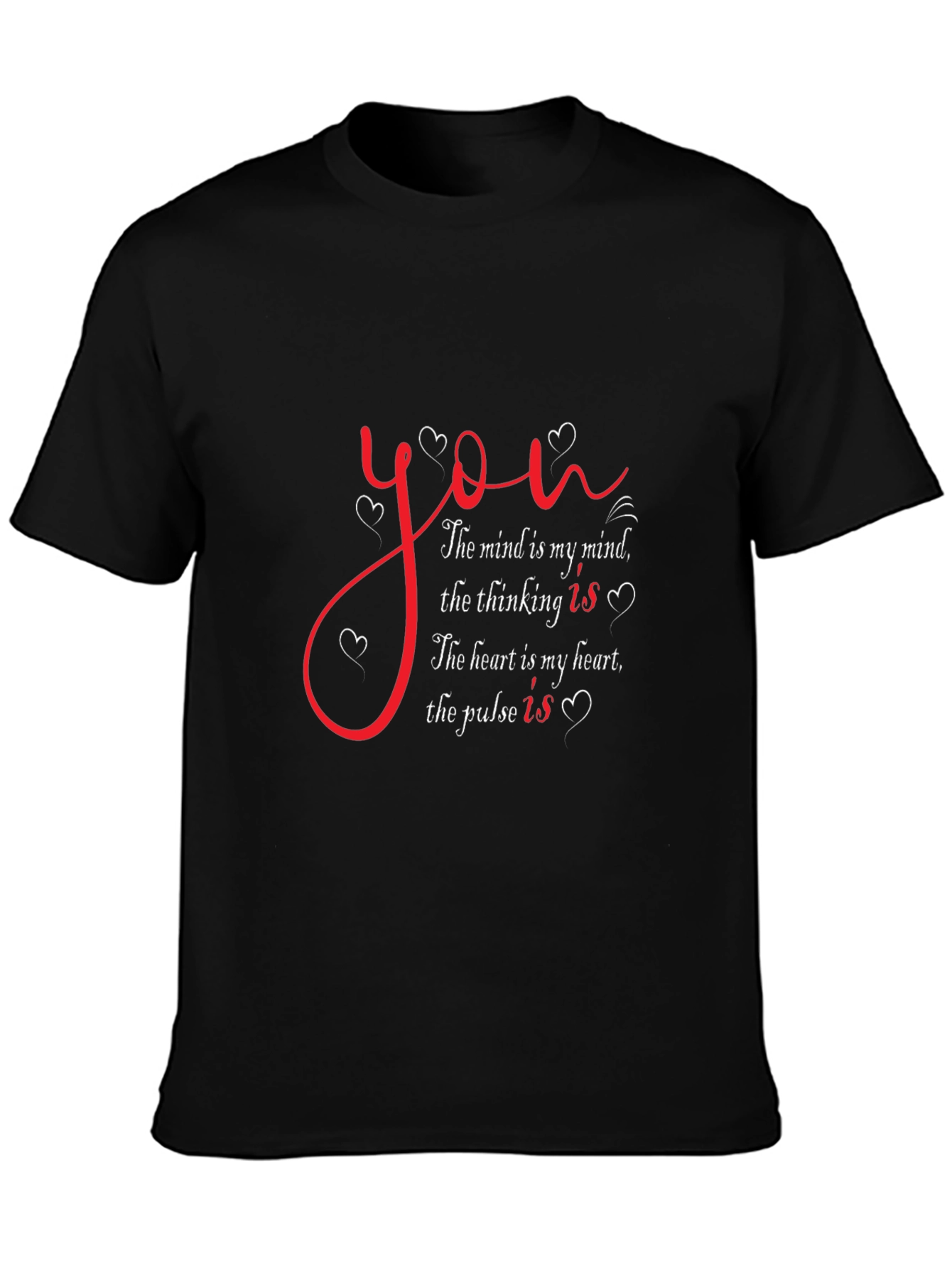 Black Romantic You T-Shirt - Mind, Heart, Pulse view 3