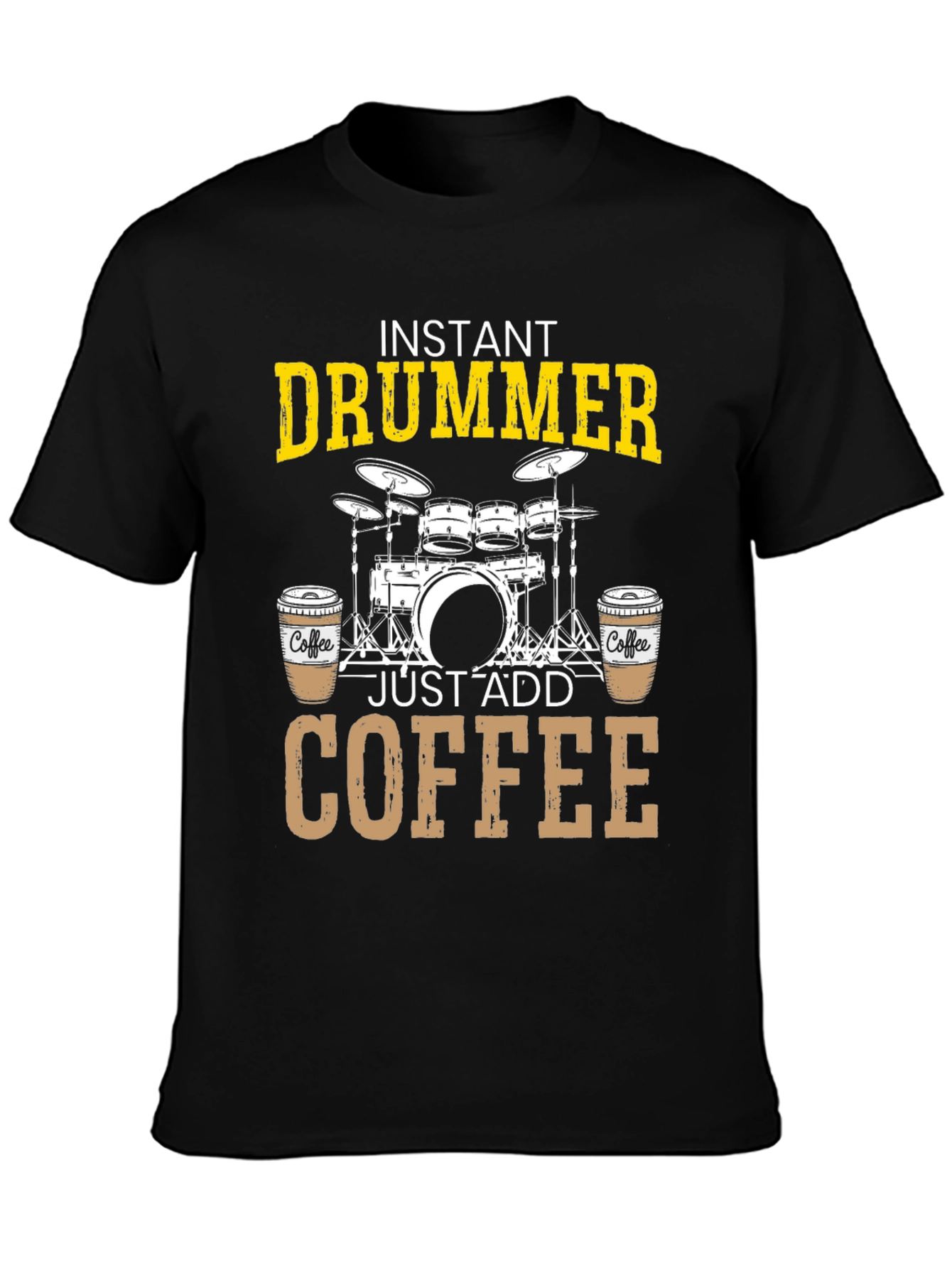 Instant Drummer Just Add Coffee T-Shirt - 3