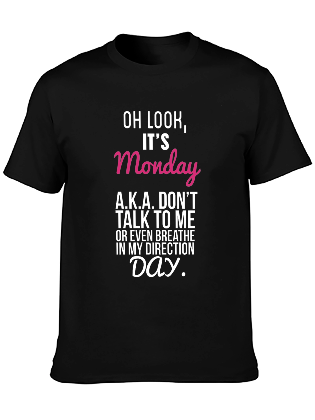 Black Funny Monday T-Shirt - Don't Talk To Me Day view 3