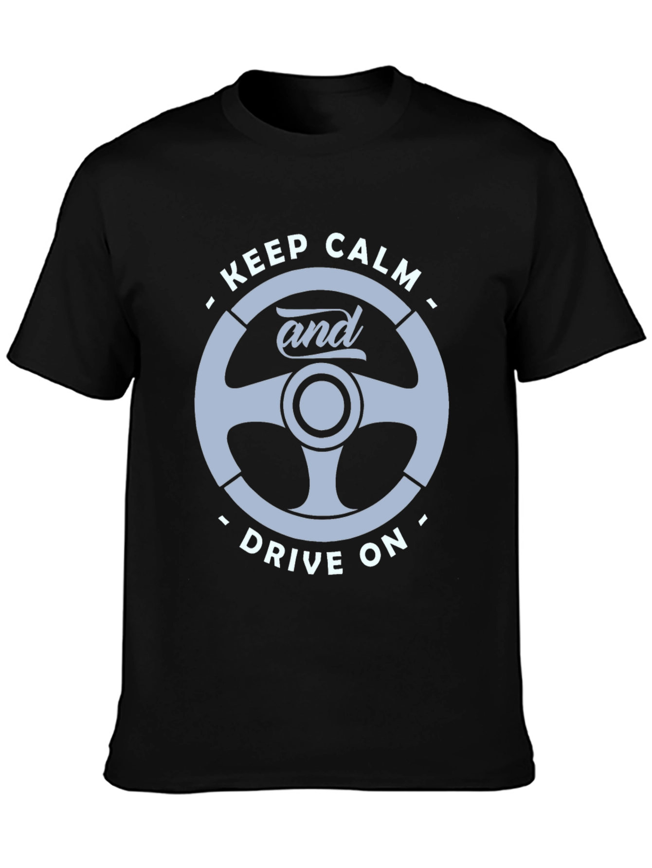 Black Keep Calm and Drive On T-Shirt view 3