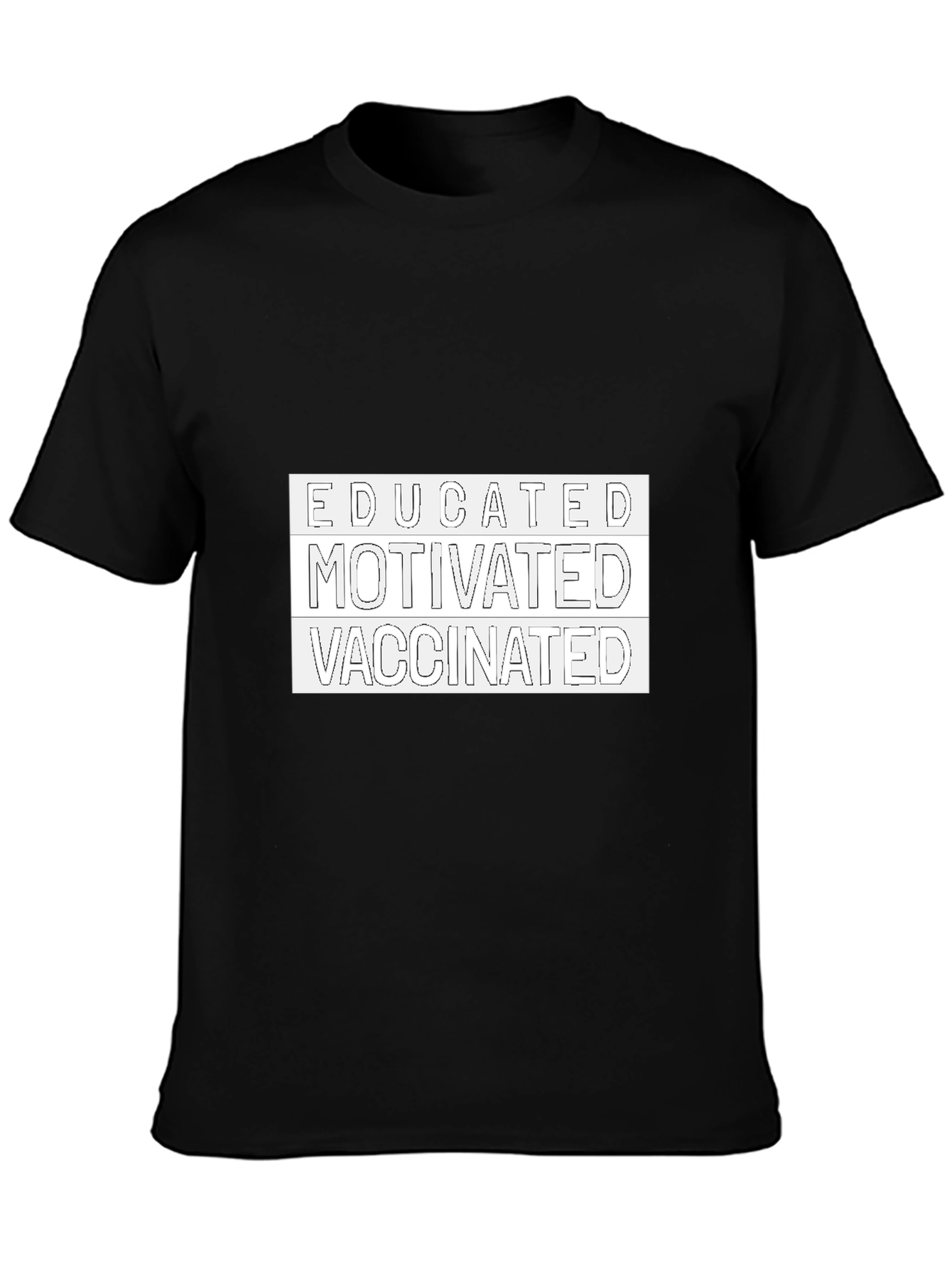 Black Educated Motivated Vaccinated Tee view 3