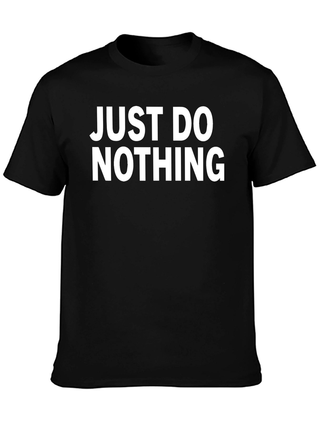 Black Just Do Nothing T-Shirt - Comfortable Cotton Tee view 3