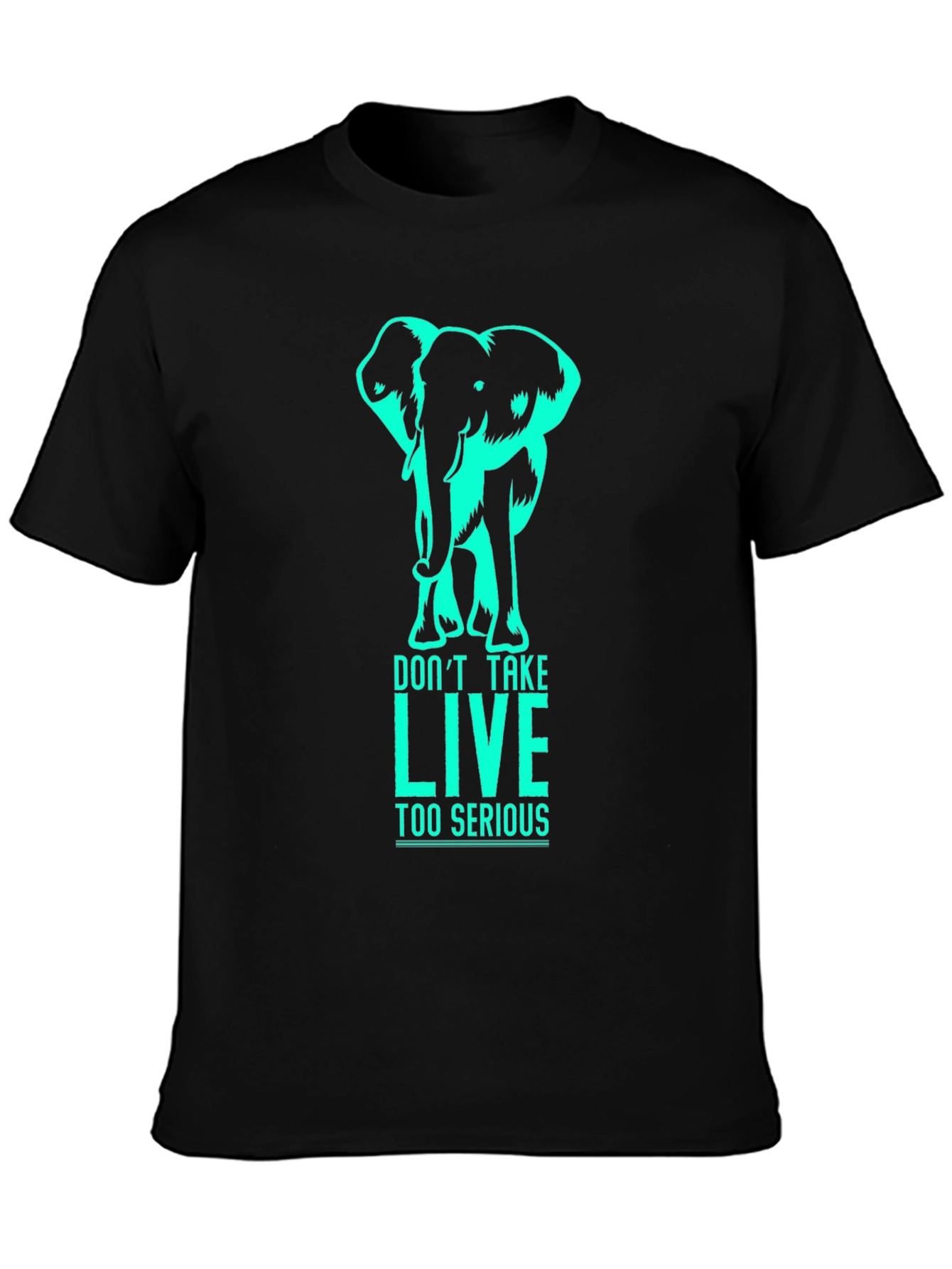 Black Elephant Graphic T-Shirt - Don't Take LIVE Too Serious view 3