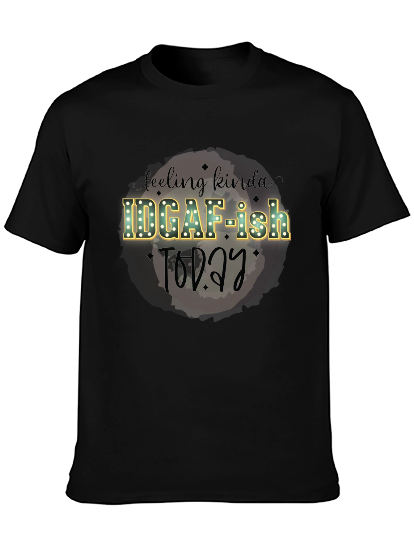 Black IDGAF-ish Today Graphic Tee - Funny T-Shirt view 3