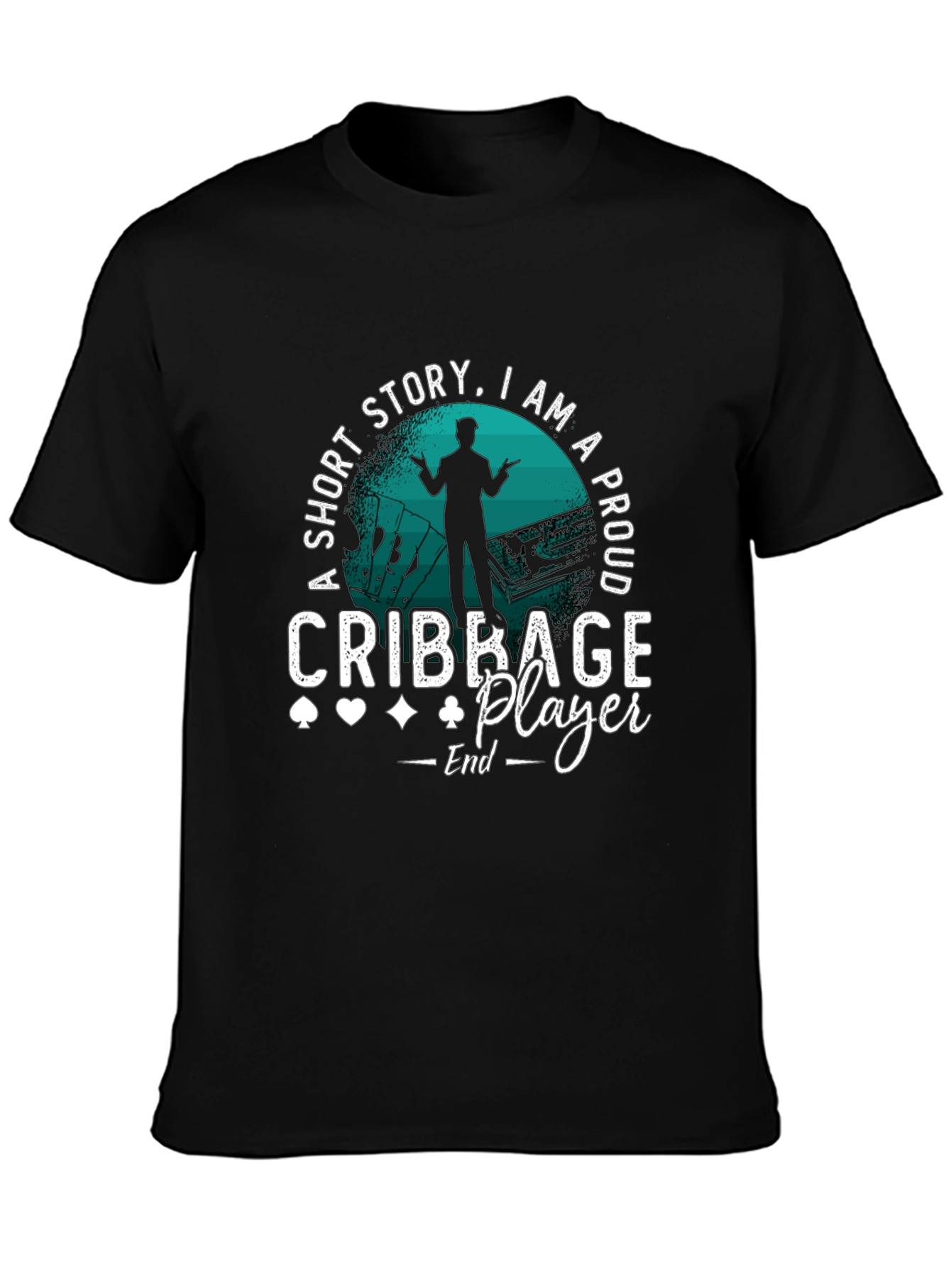 Black Cribbage Player T-Shirt: Short Story, Proud Player! view 3