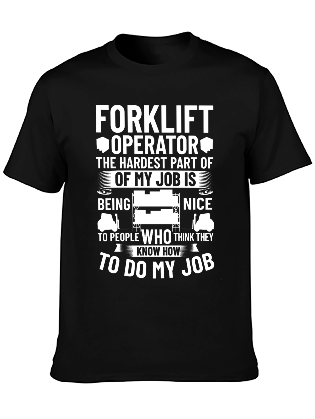 Black Forklift Operator Funny Job T-Shirt view 3