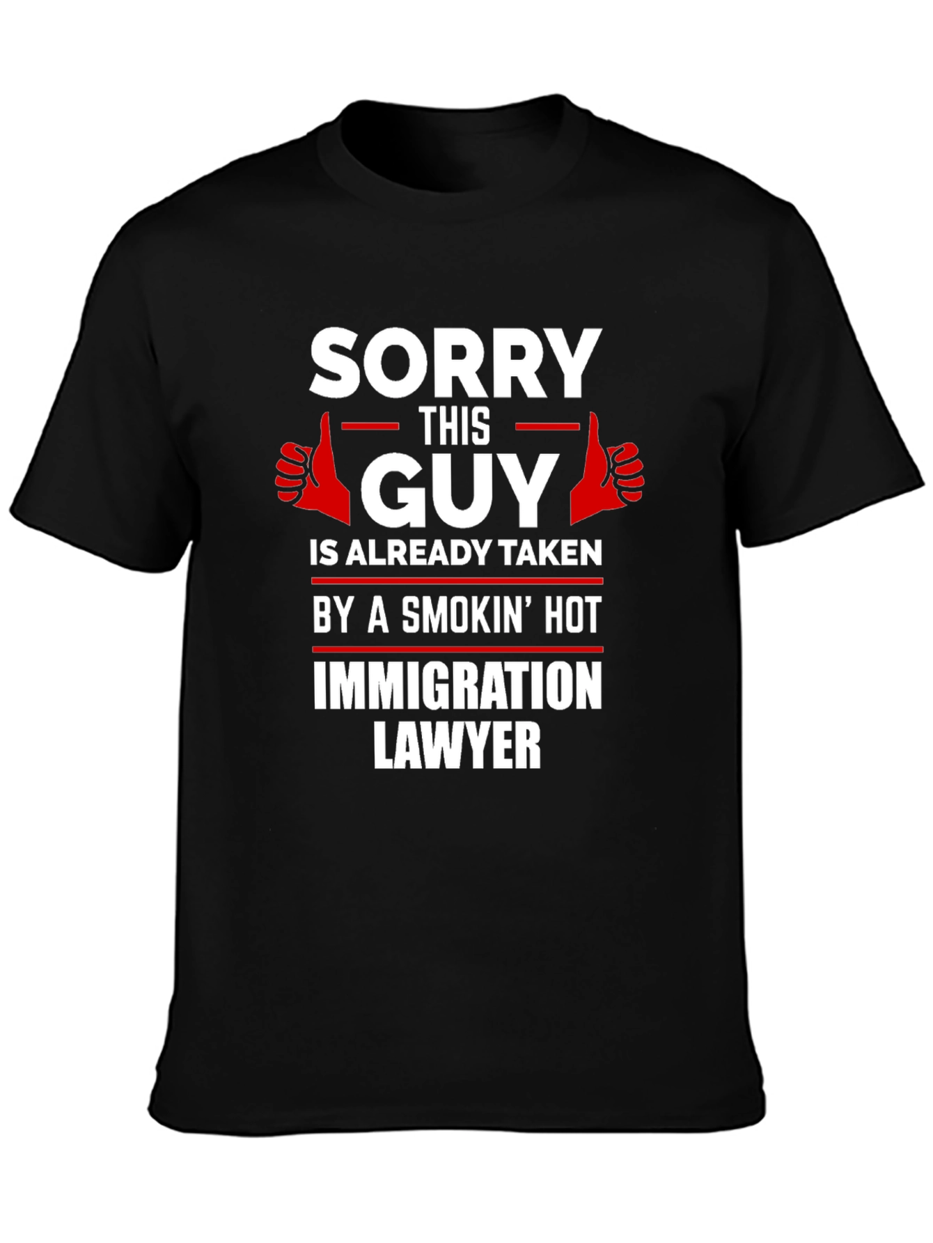Black Taken By Smokin' Hot Immigration Lawyer Graphic T-Shirt view 3