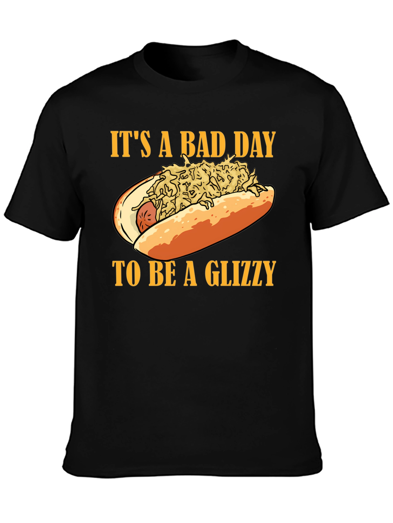 Black It's A Bad Day to Be A Glizzy T-Shirt view 3
