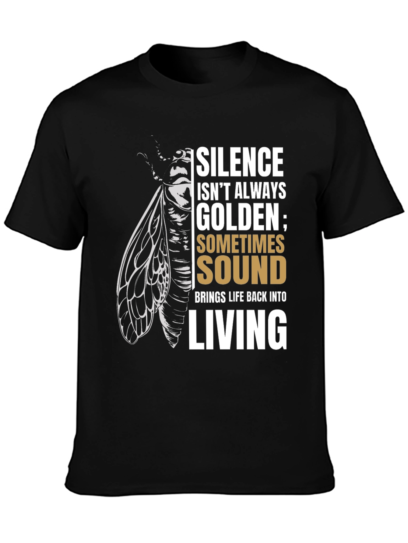 Black Cicada Sound T-Shirt: Silence Isn't Always Golden view 3