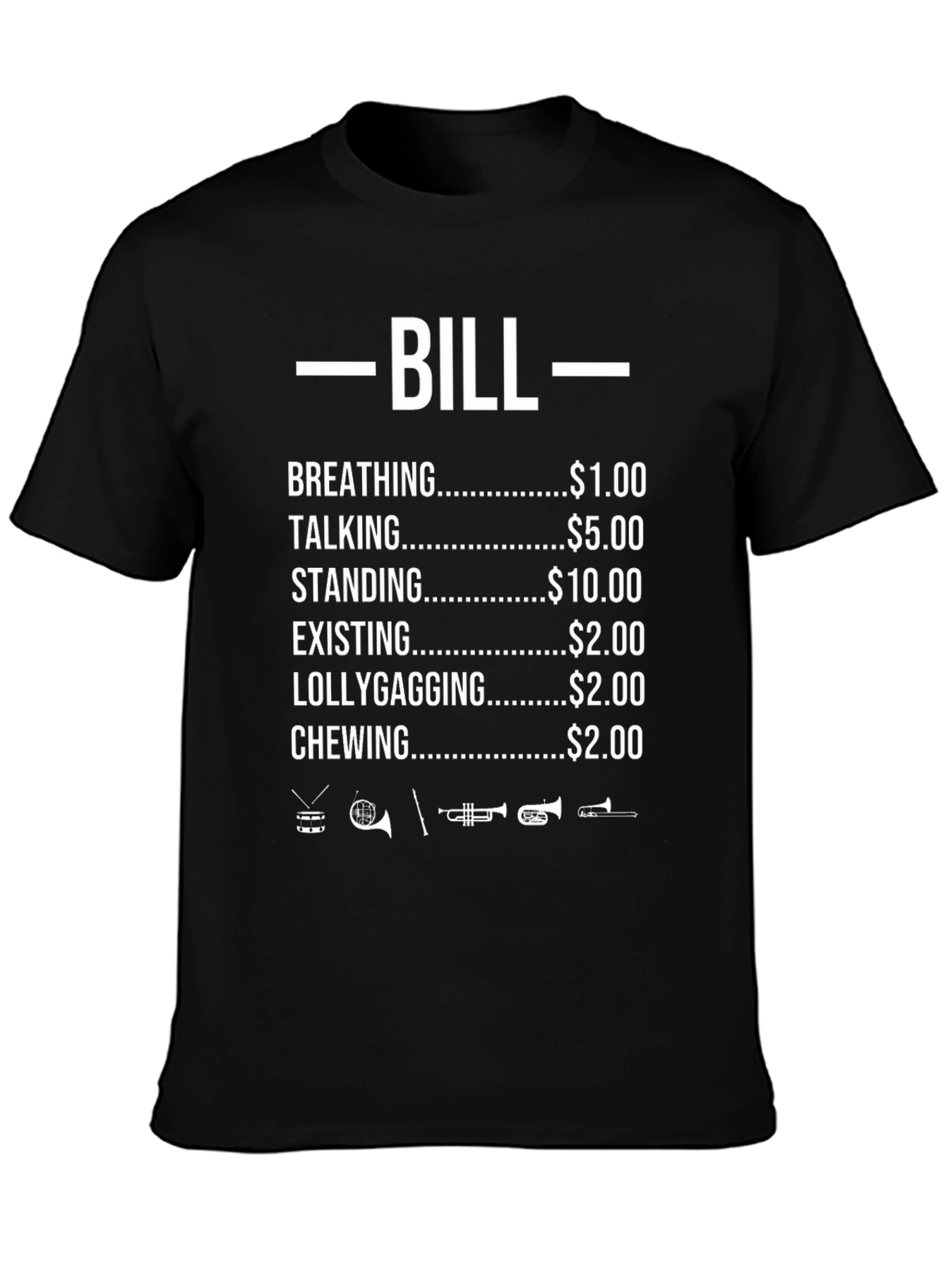 Black Bill T-Shirt: Breathing, Talking, Standing - Funny Graphic Tee view 3