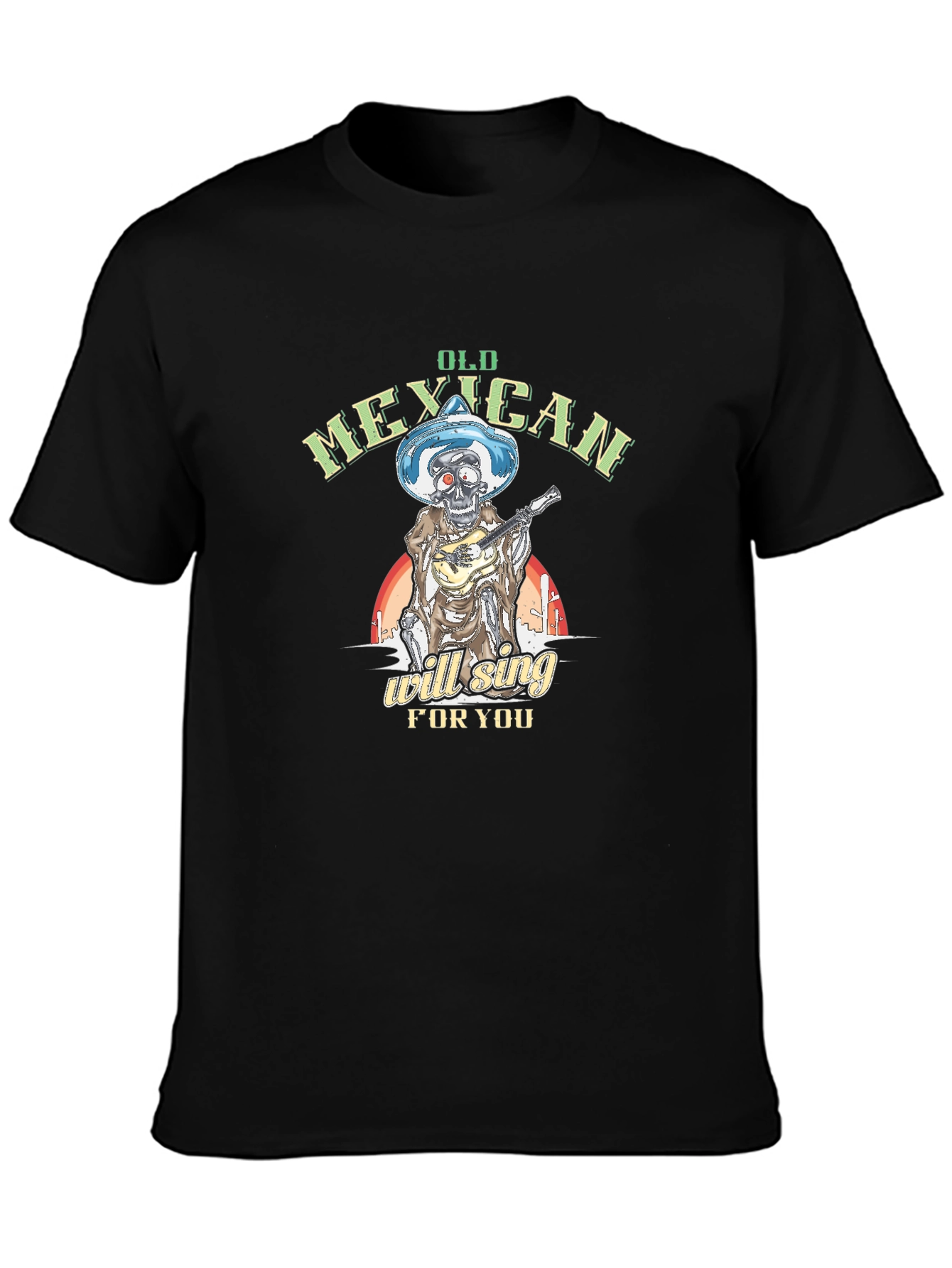 Black Old Mexican Will Sing For You T-Shirt view 3
