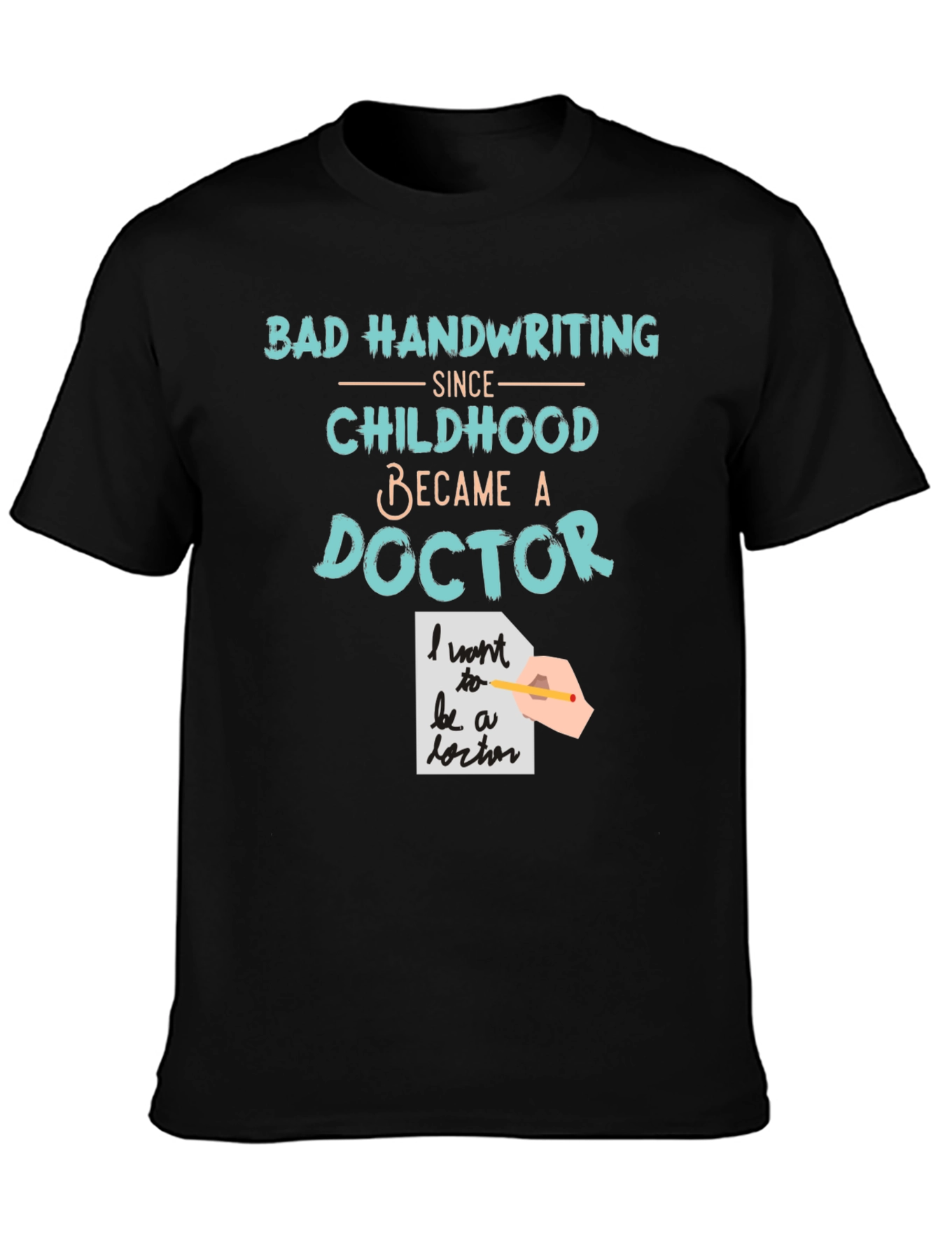 Black Bad Handwriting Doctor T-Shirt view 3