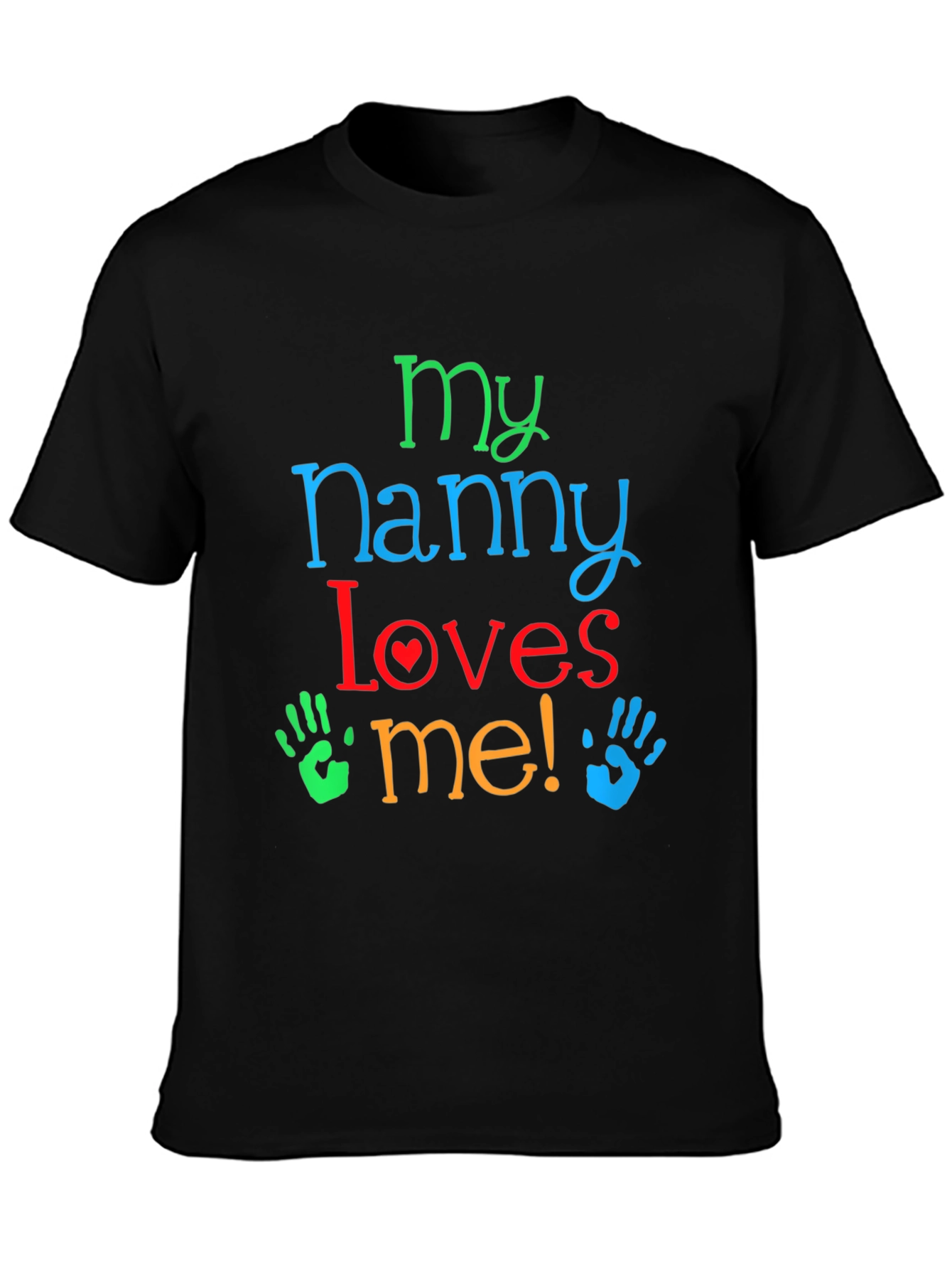 Black My Nanny Loves Me! Black T-Shirt view 3