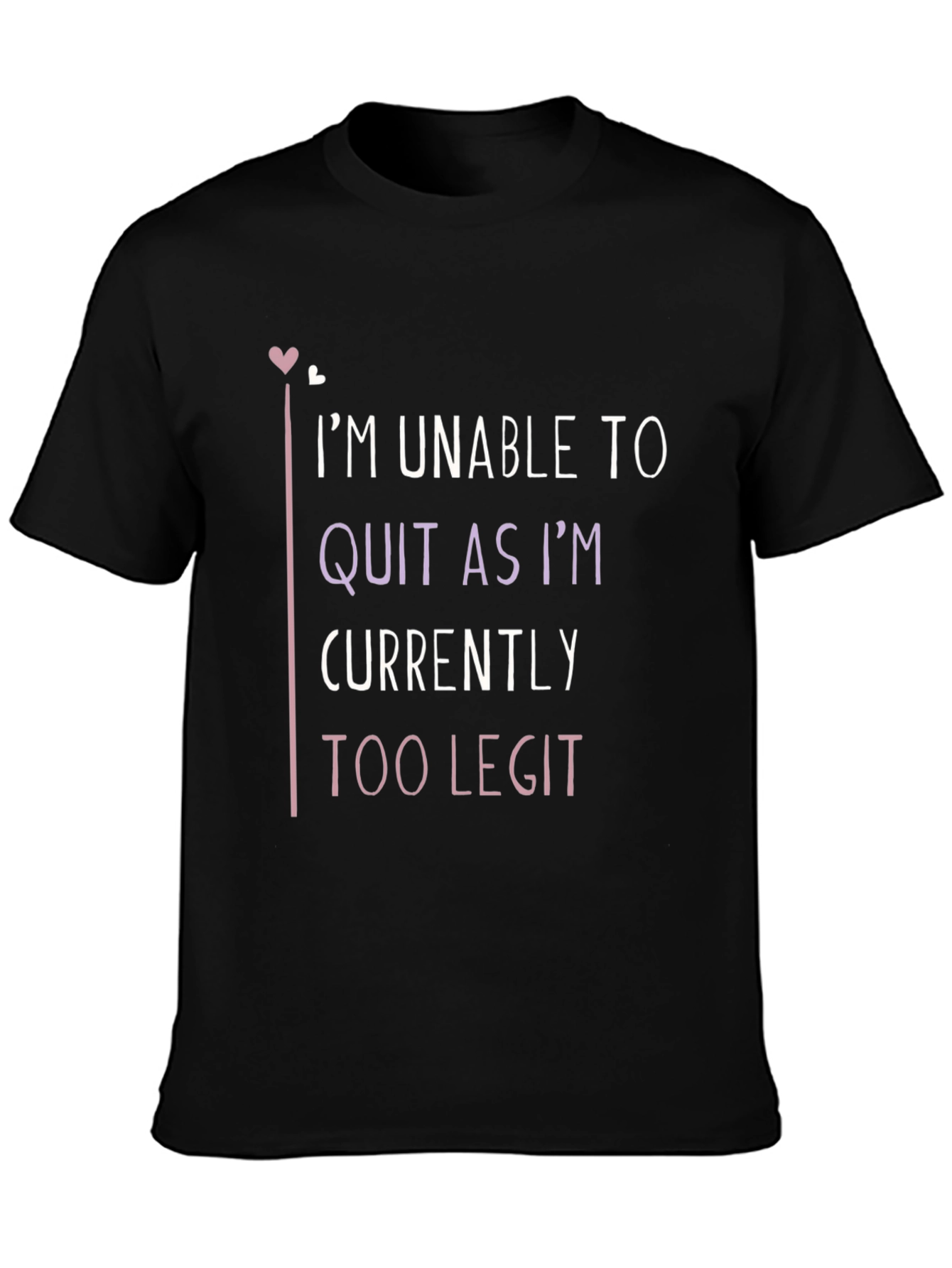 Black Too Legit Funny Graphic Tee view 3
