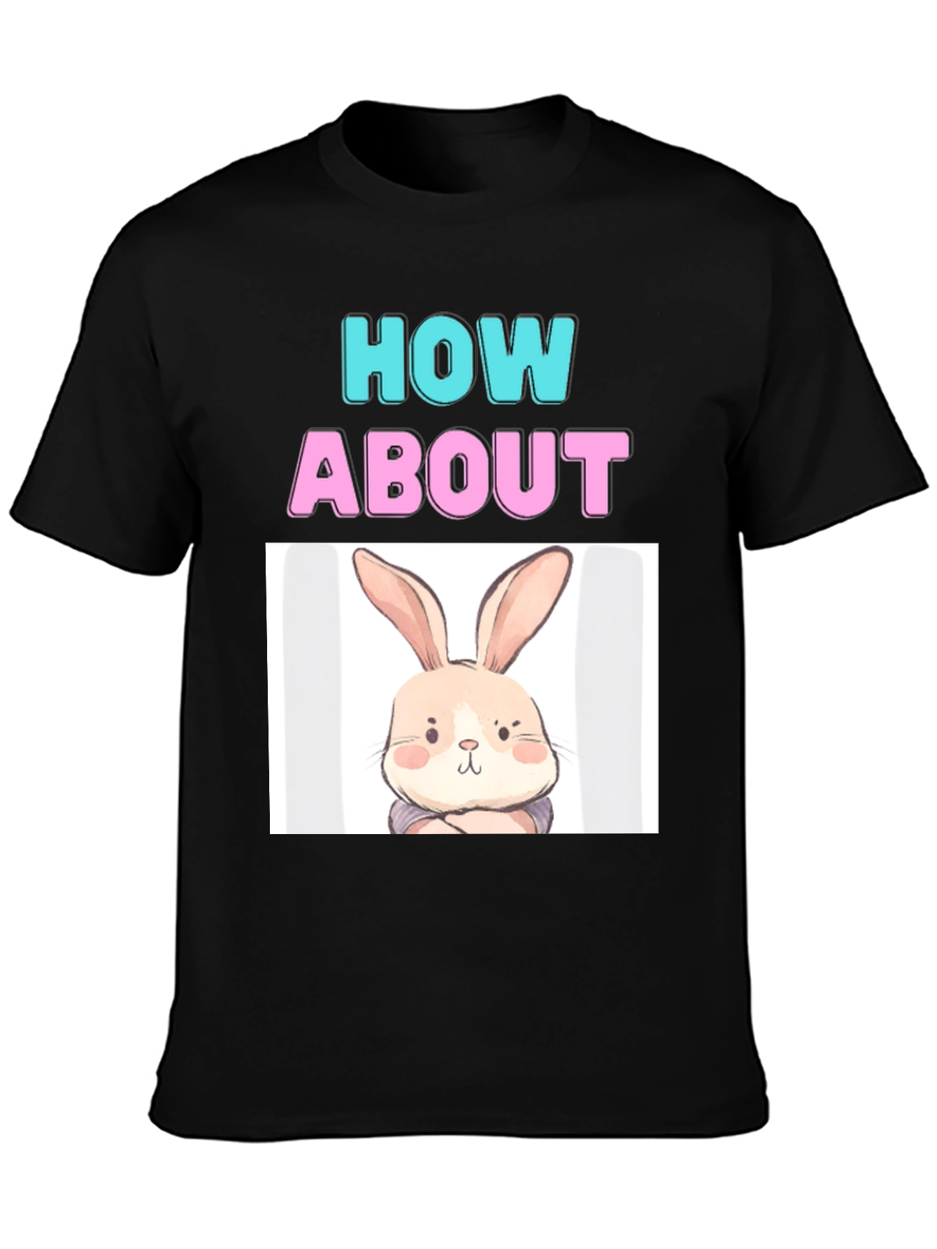 Black How About Bunny T-Shirt - Cute & Comfy view 3