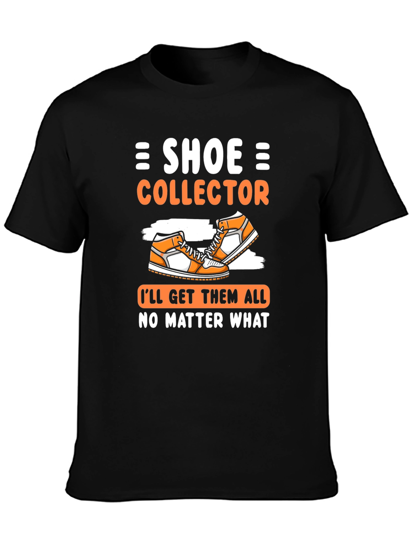 Shoe Collector Graphic Tee - Get Them All! - 3