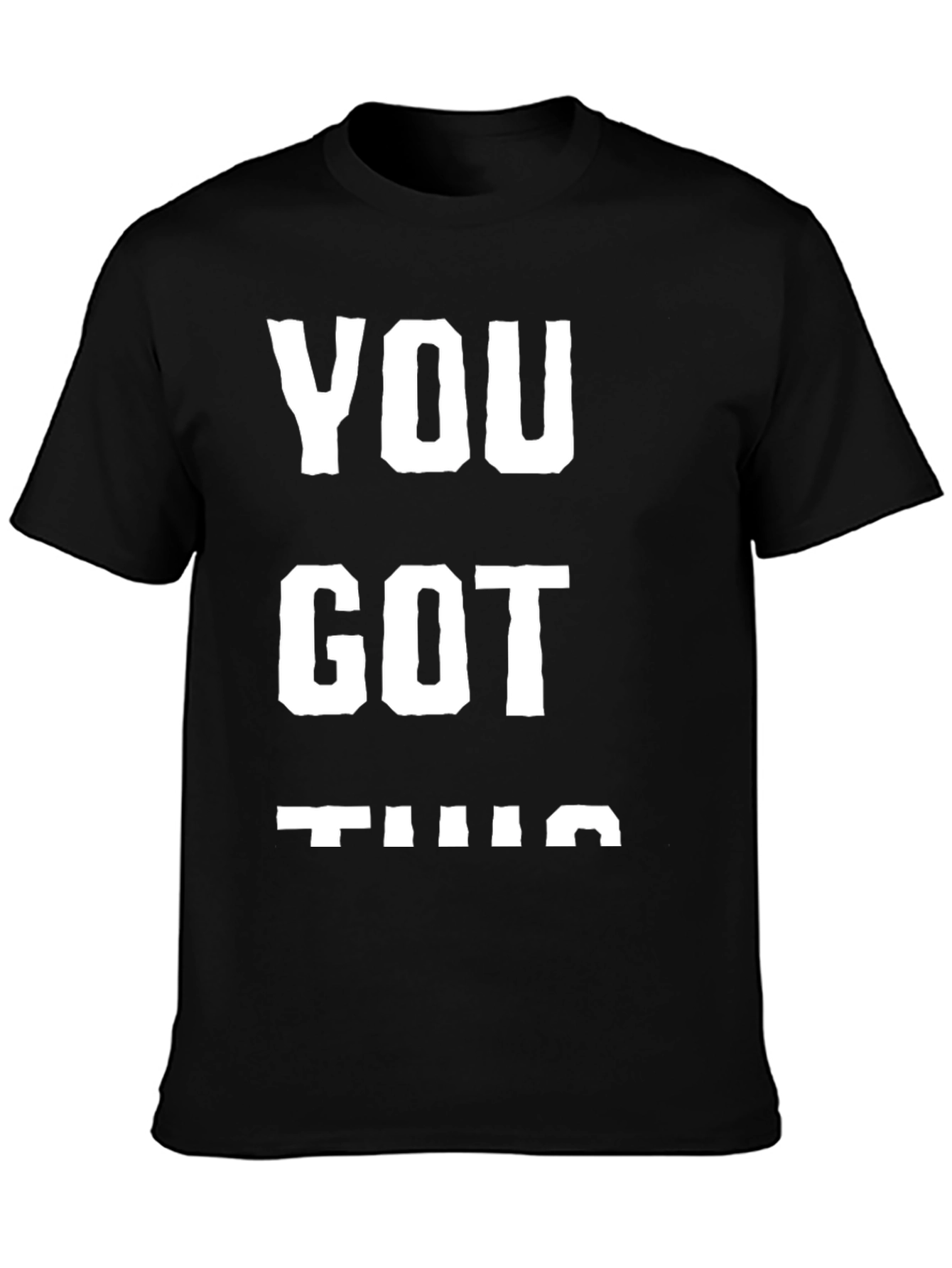 Black Motivational Black T-Shirt - You Got This view 3