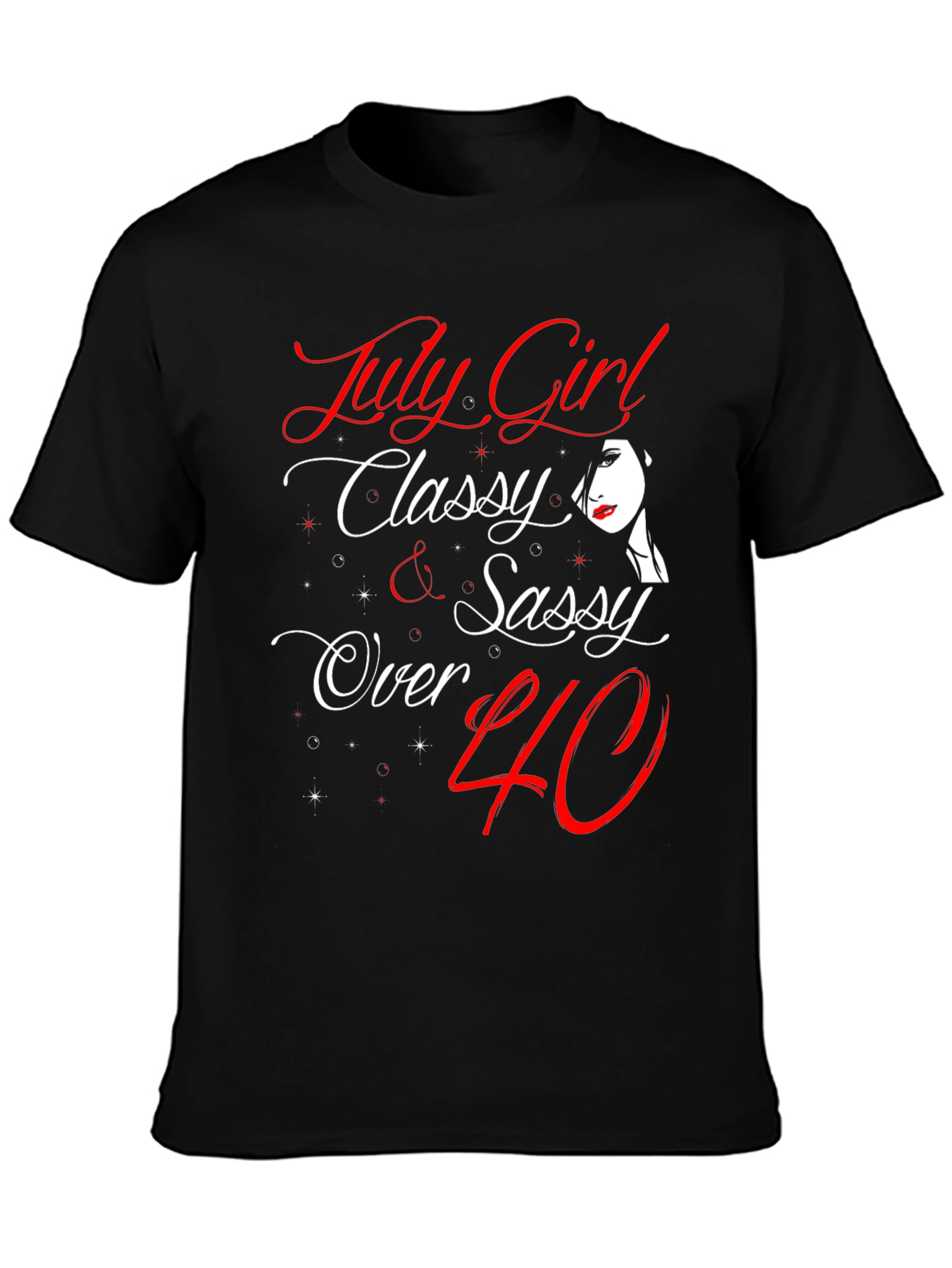 Black July Girl Classy & Sassy Over 40 T-Shirt view 3