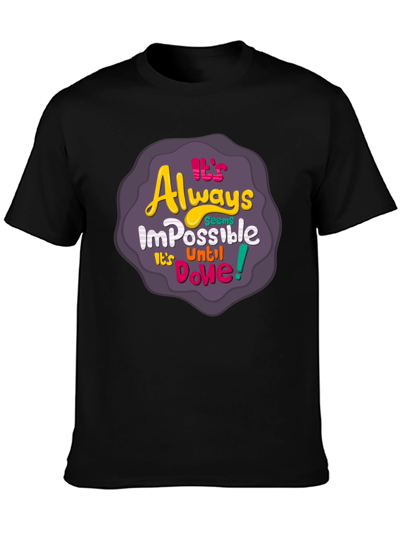 Black It's Always Impossible T-Shirt - Motivational Design view 3