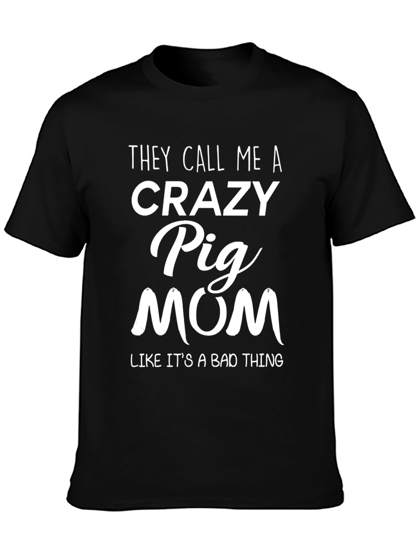 Black Crazy Pig Mom T-Shirt - Funny Animal Lover Tee view 3