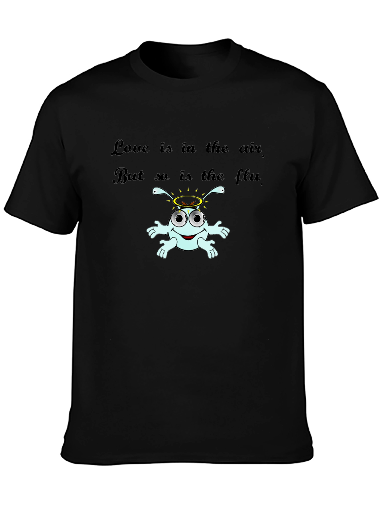 Black Humorous Flu Season T-Shirt - Love is in the Air view 3