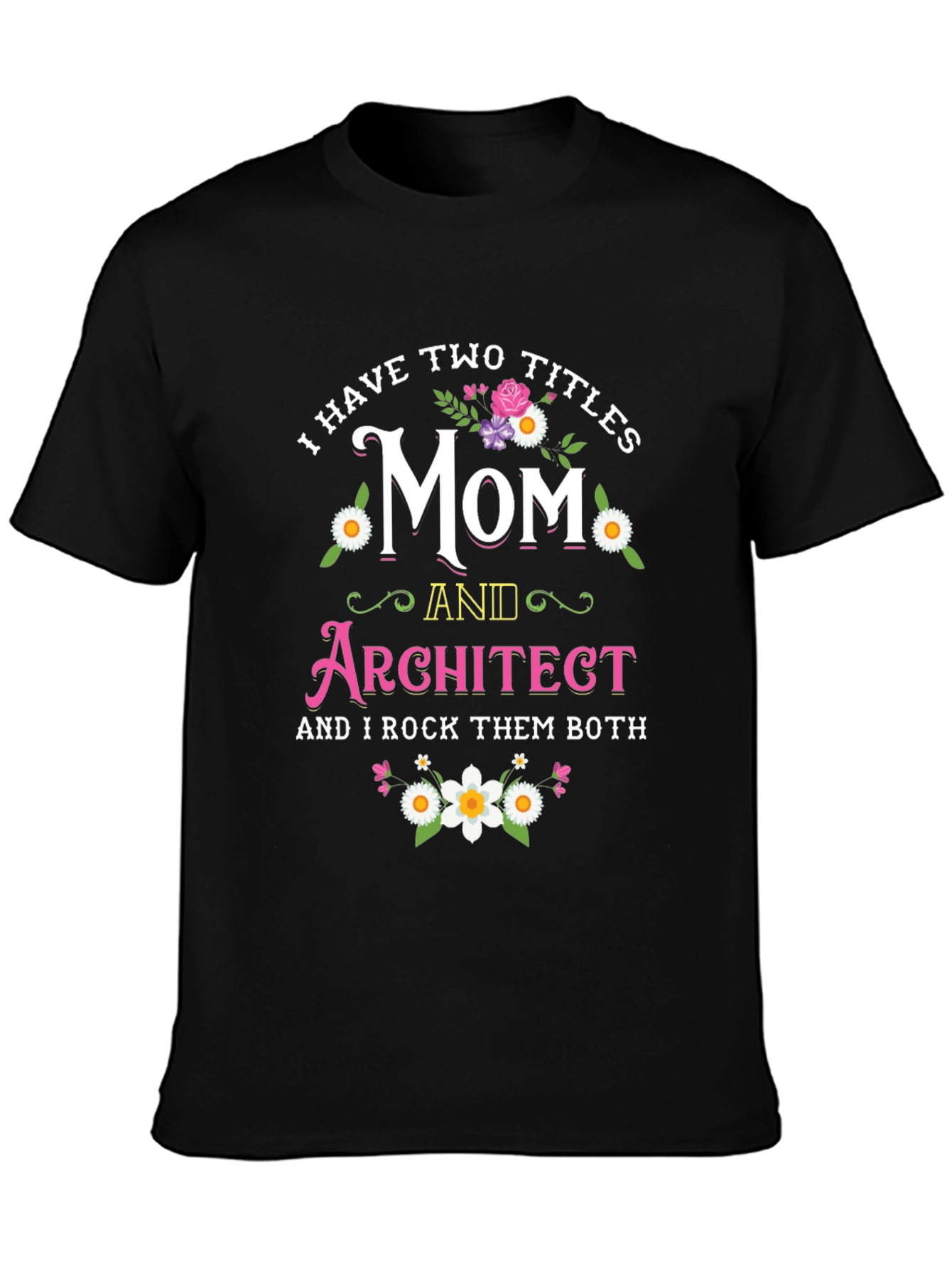 Black Mom and Architect T-Shirt: I Rock Them Both! view 3