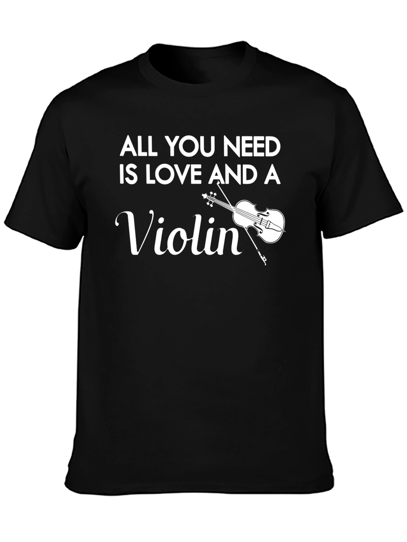 Black All You Need is Love & A Violin T-Shirt view 3