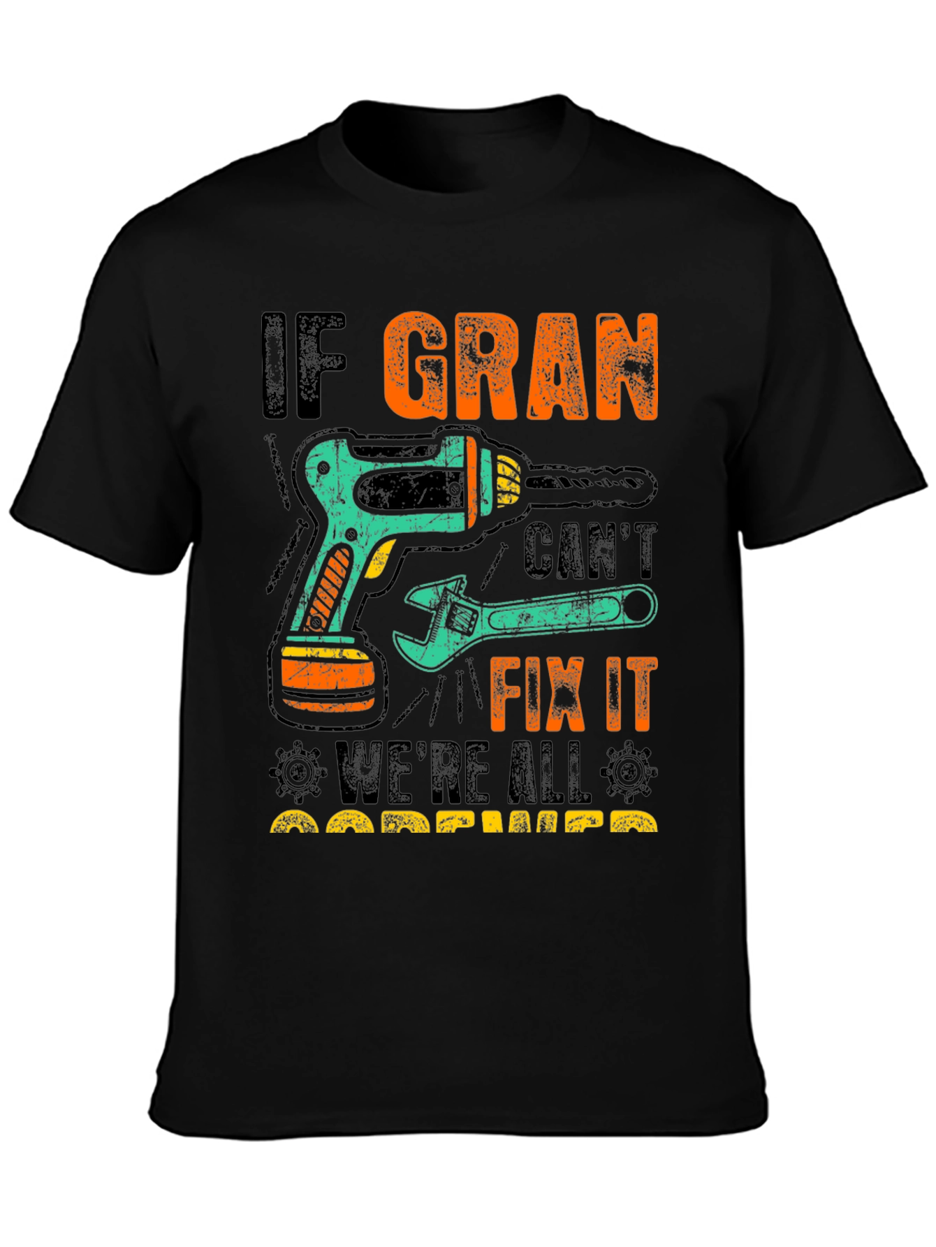 Black If Gran Can't Fix It T-Shirt view 3