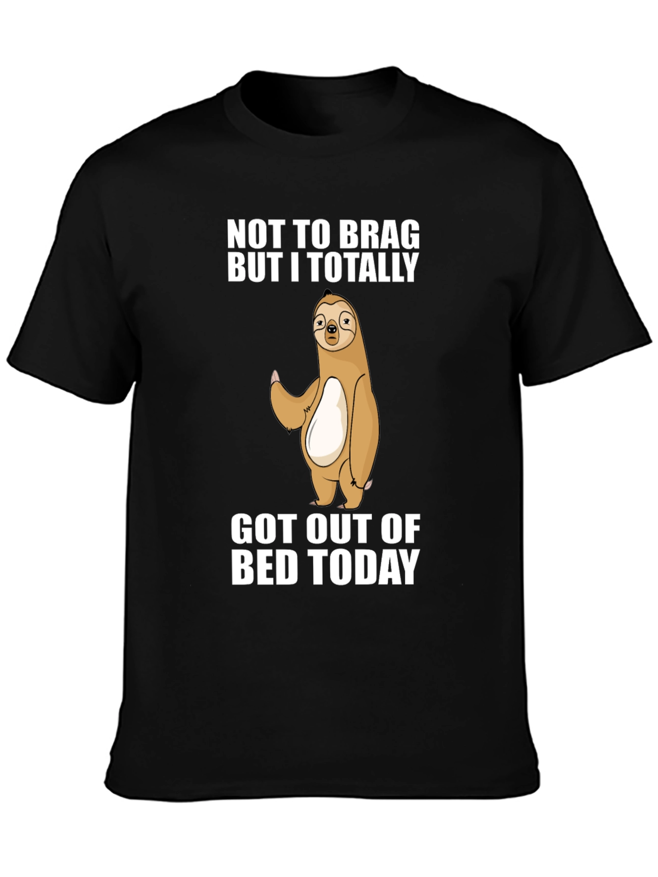 Black Funny Sloth T-Shirt: Not to Brag Got Out of Bed view 3