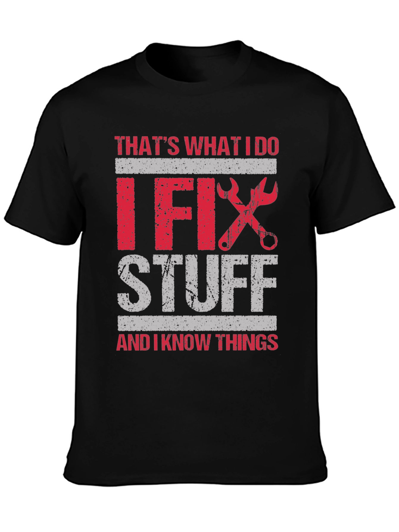 Black I Fix Stuff T-Shirt: Humorous Gift for Handyman view 3