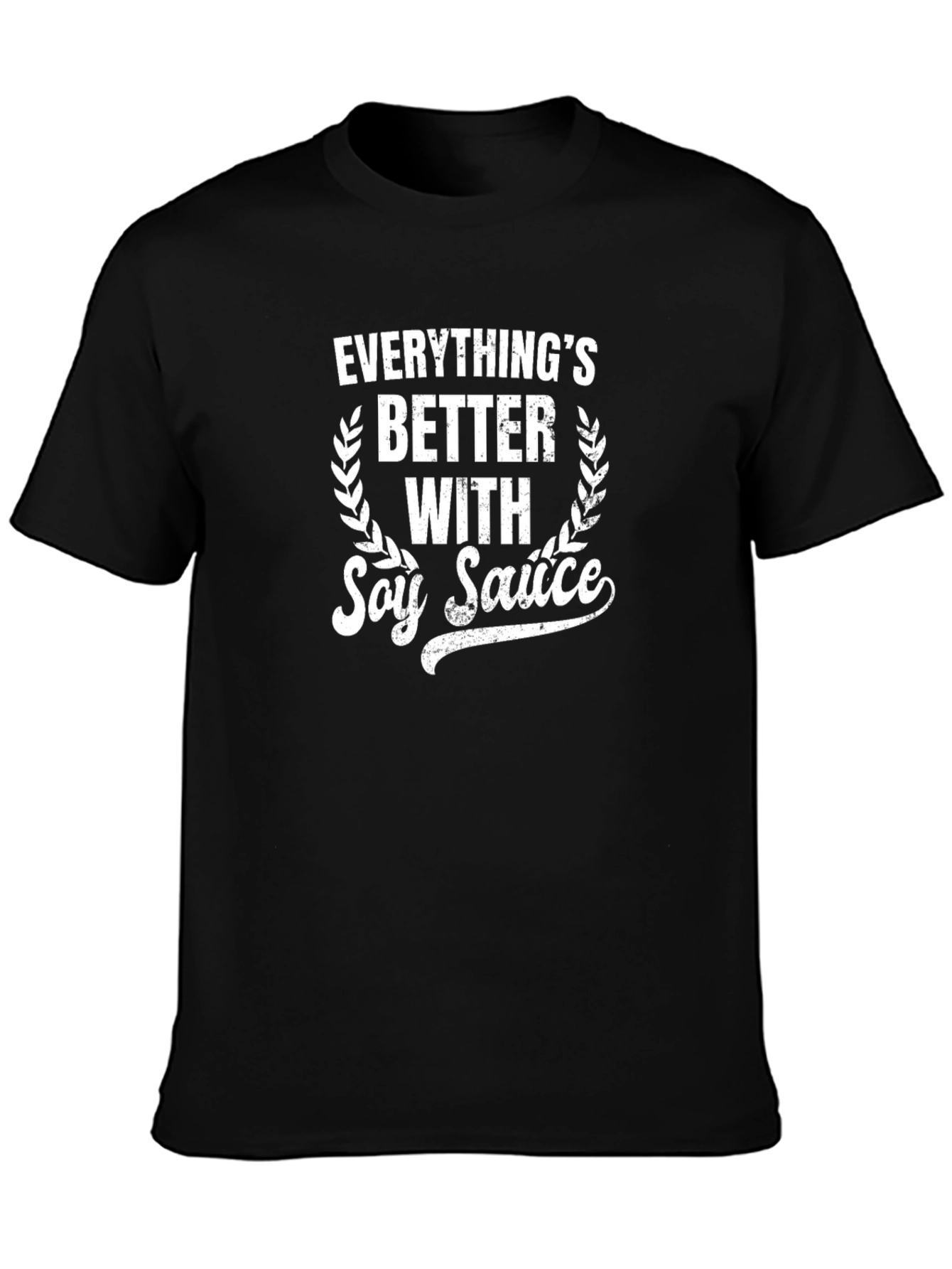 Black Everything's Better With Soy Sauce Black T-Shirt view 3