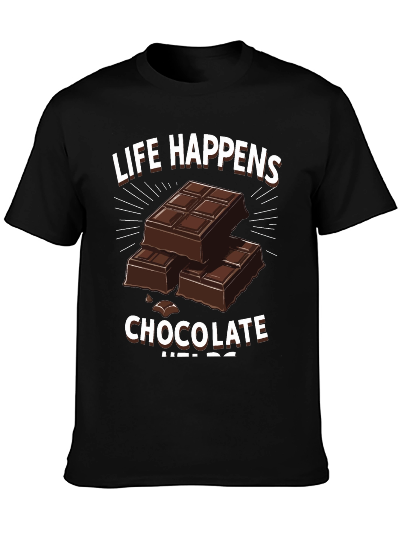 Black Life Happens Chocolate Helps Graphic T-Shirt view 3
