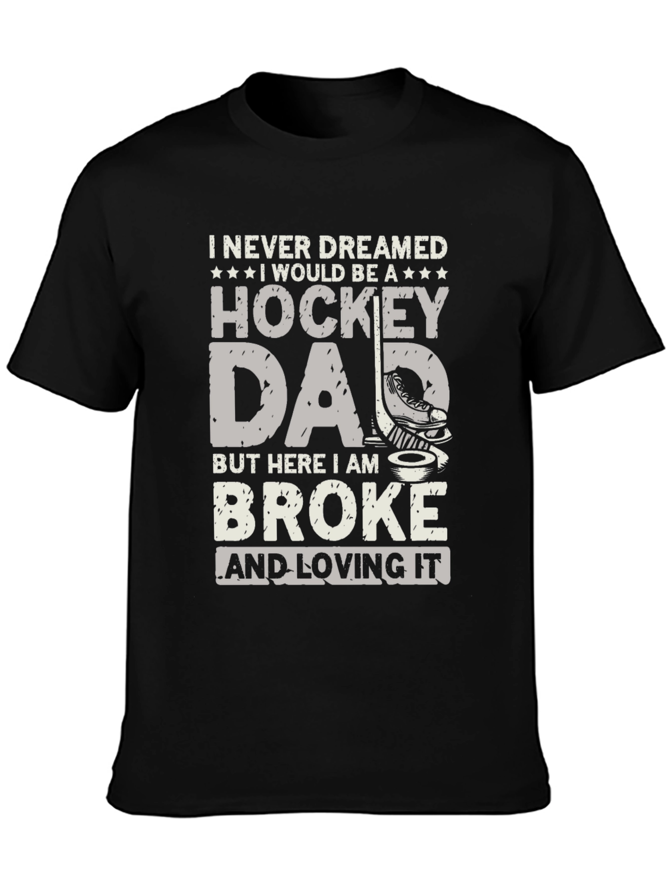 Black Hockey Dad T-Shirt - Broke and Loving It view 3