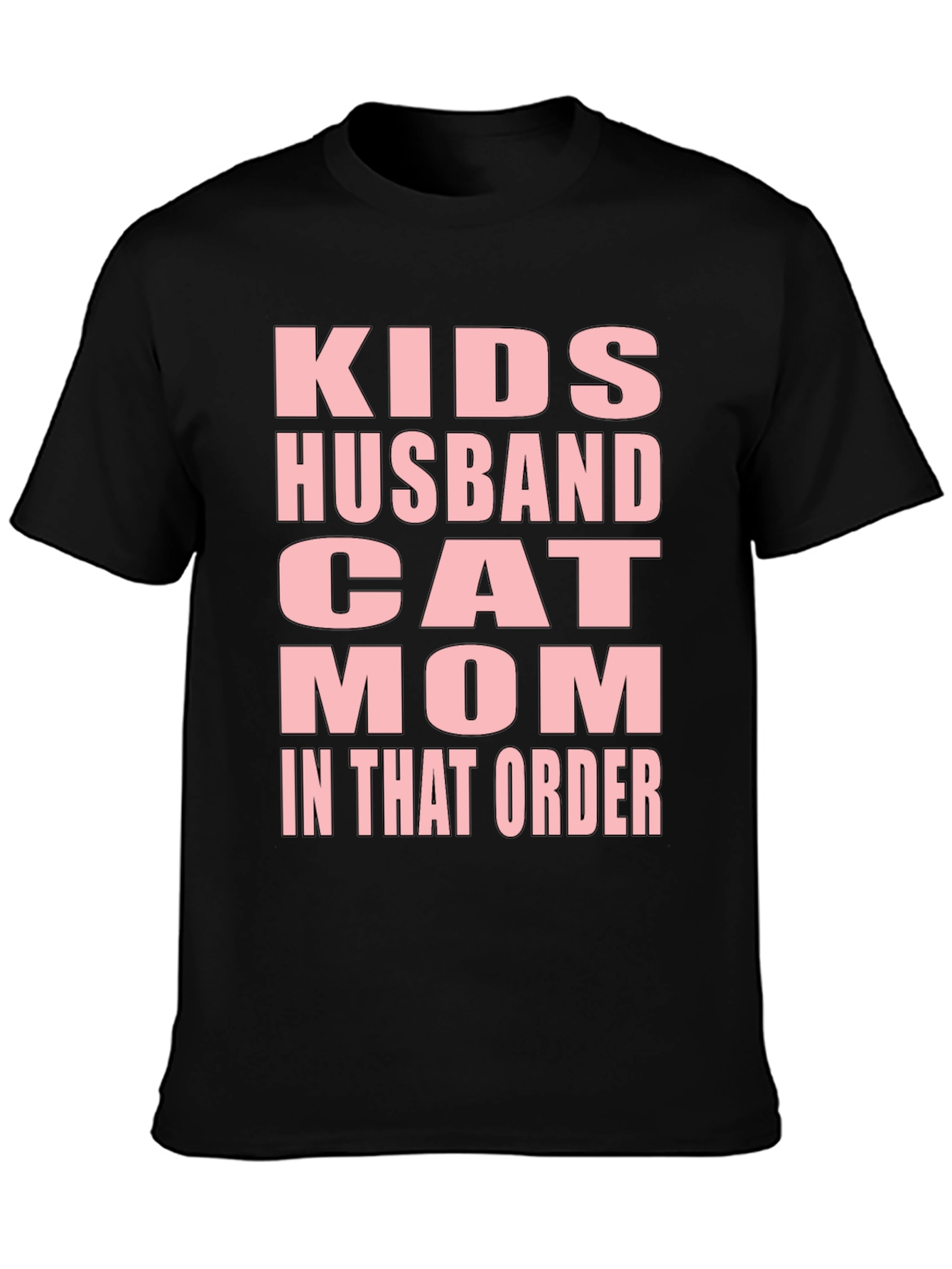 Black Funny "Kids Husband Cat Mom" Black T-Shirt view 3