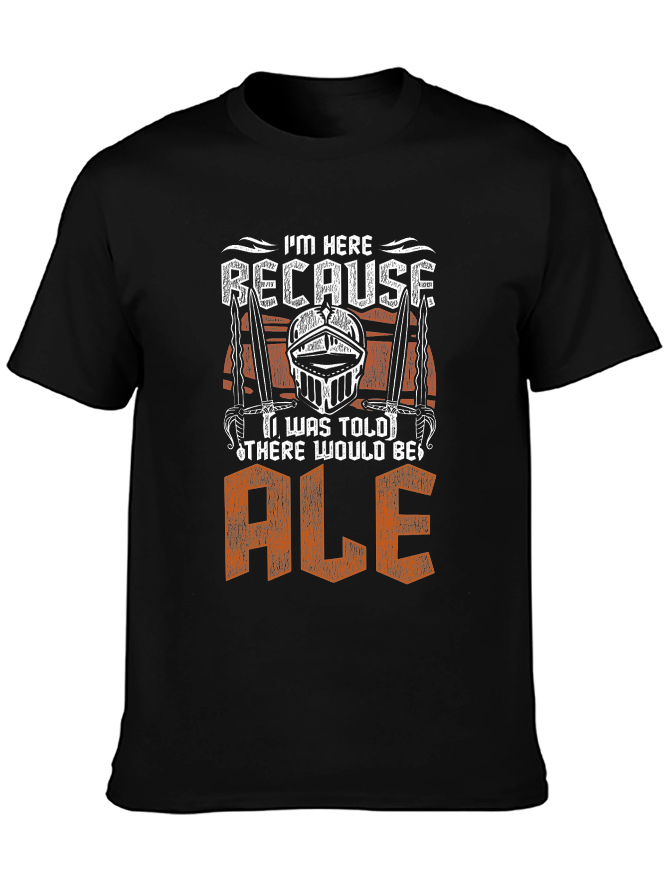 Black I'm Here Because I Was Told There Would Be Ale T-Shirt view 3