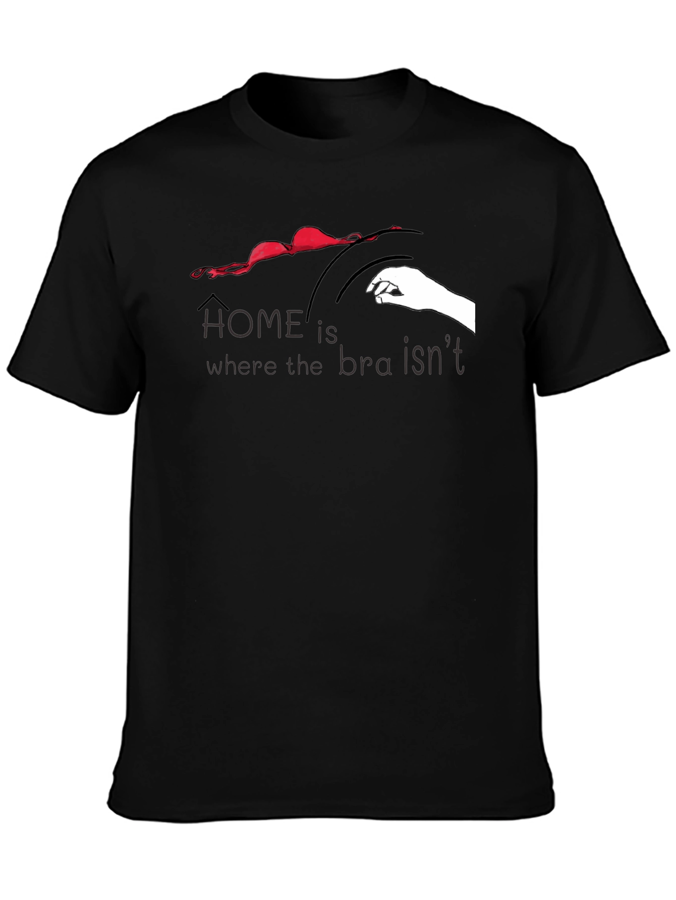 Black Home is Where the Bra Isn't T-Shirt view 3