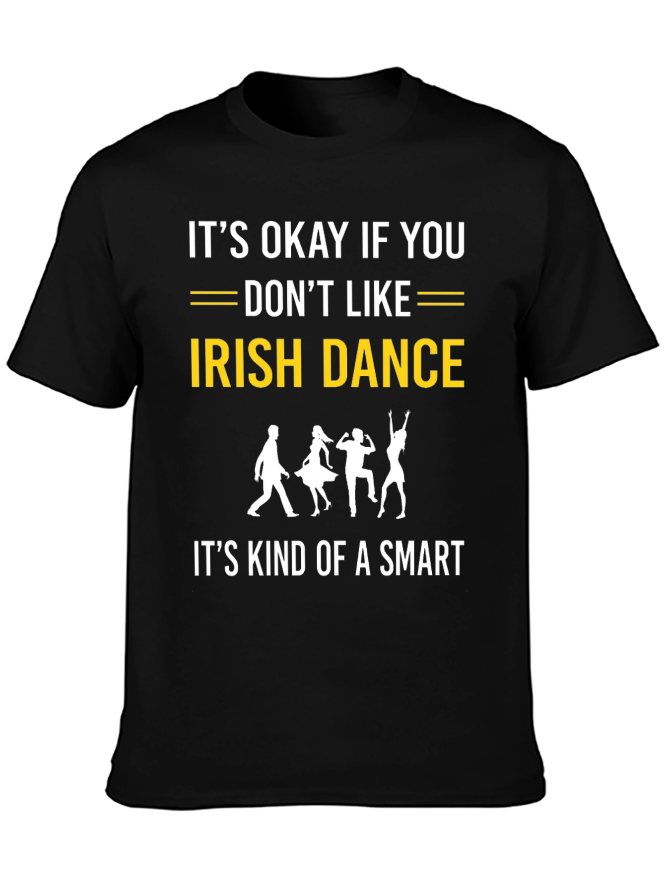 Black Funny Irish Dance T-Shirt: Smart Choice! view 3