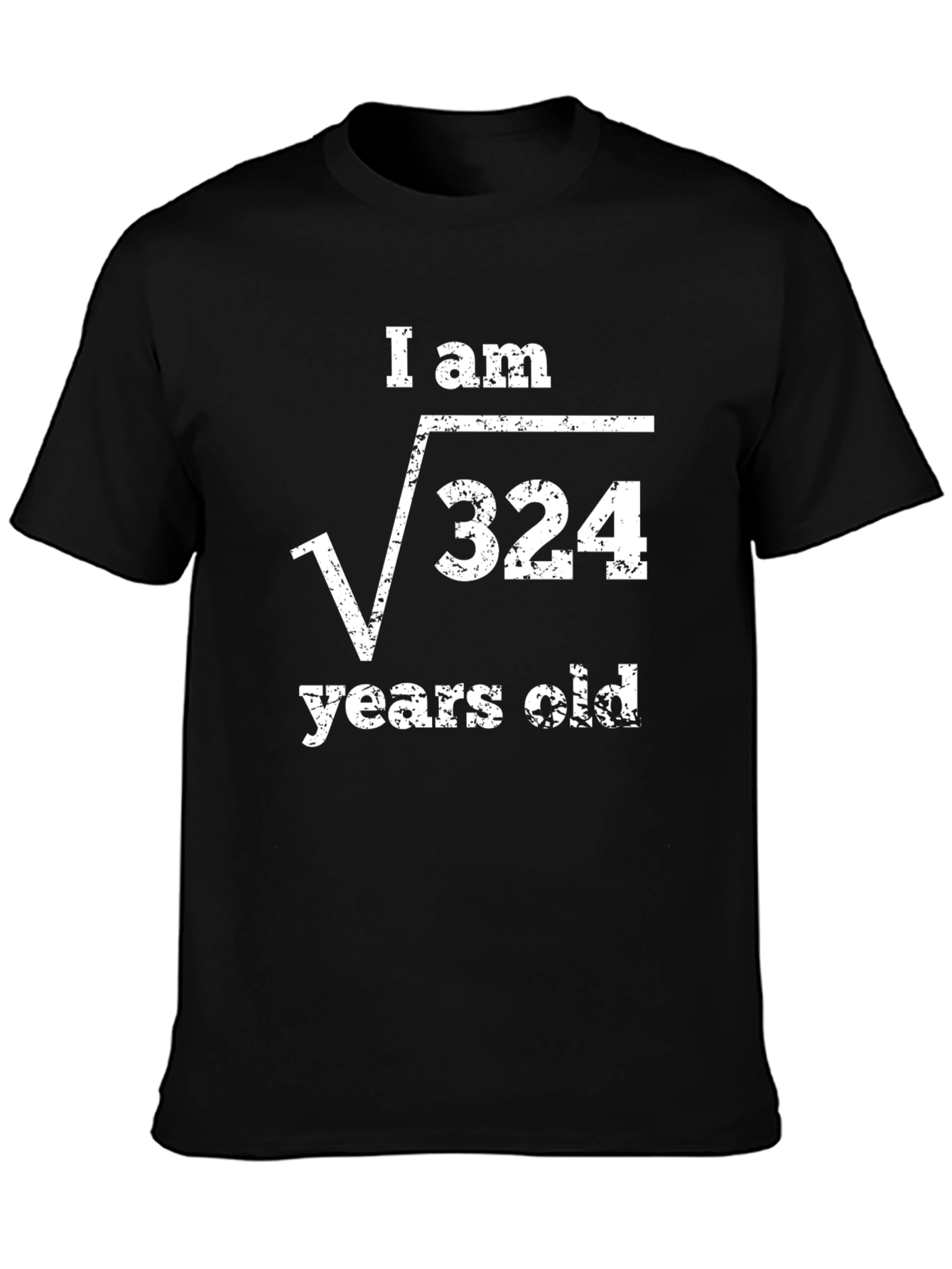 Black Funny Math Birthday T-Shirt - "I am √324 years old" view 3