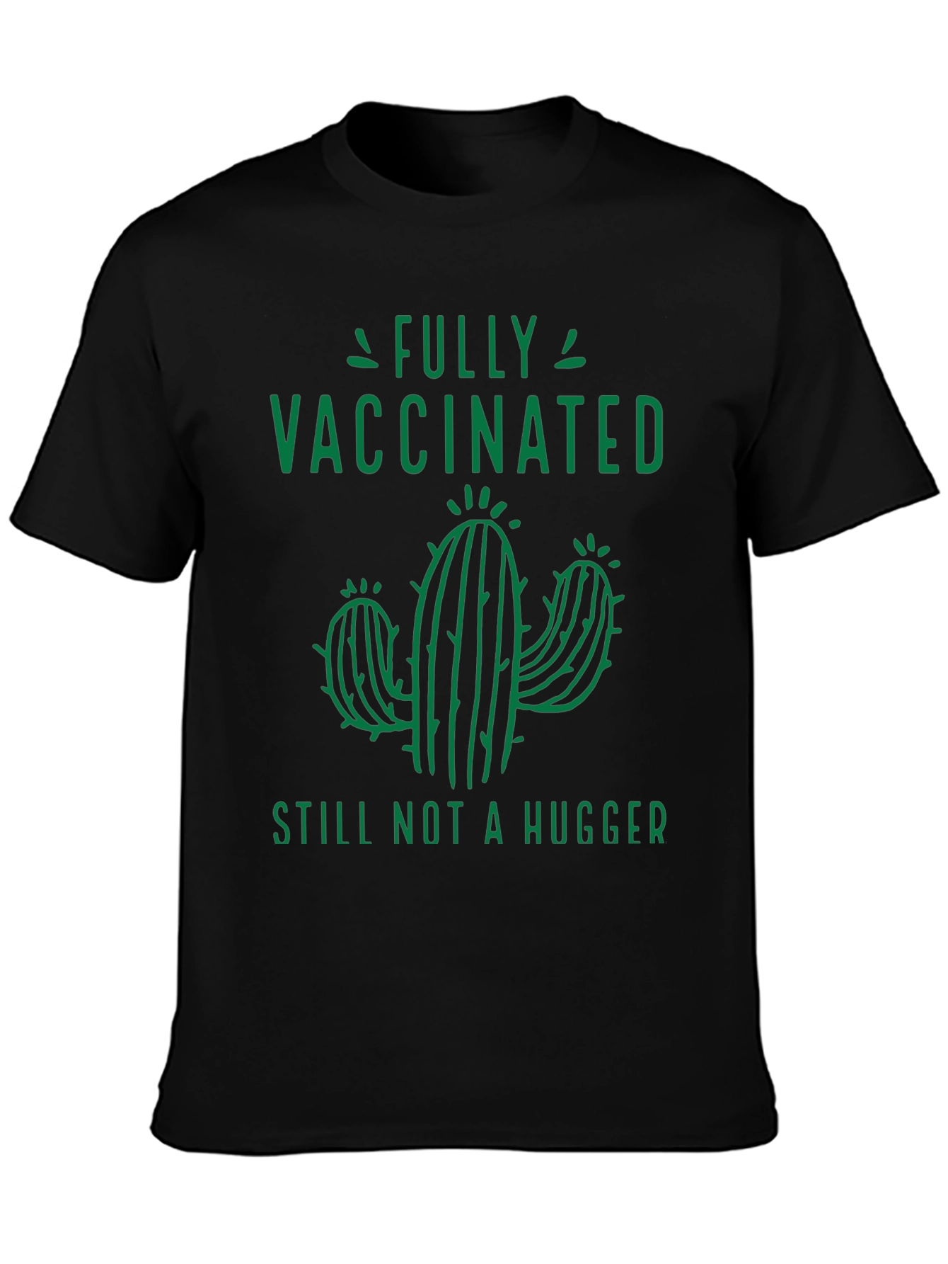 Black Fully Vaccinated Still Not a Hugger T-Shirt view 3